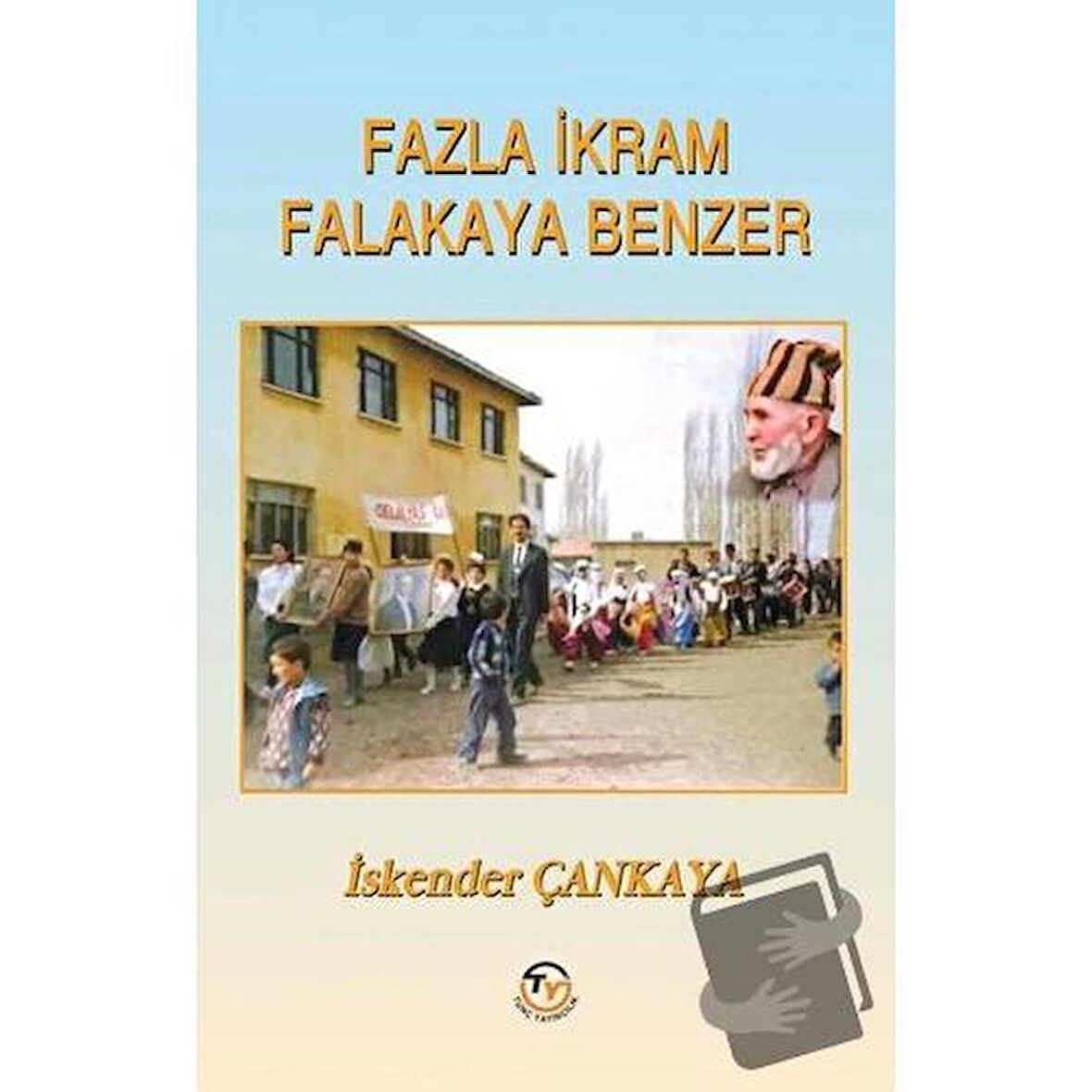 Fazla İkram Falakaya Benzer