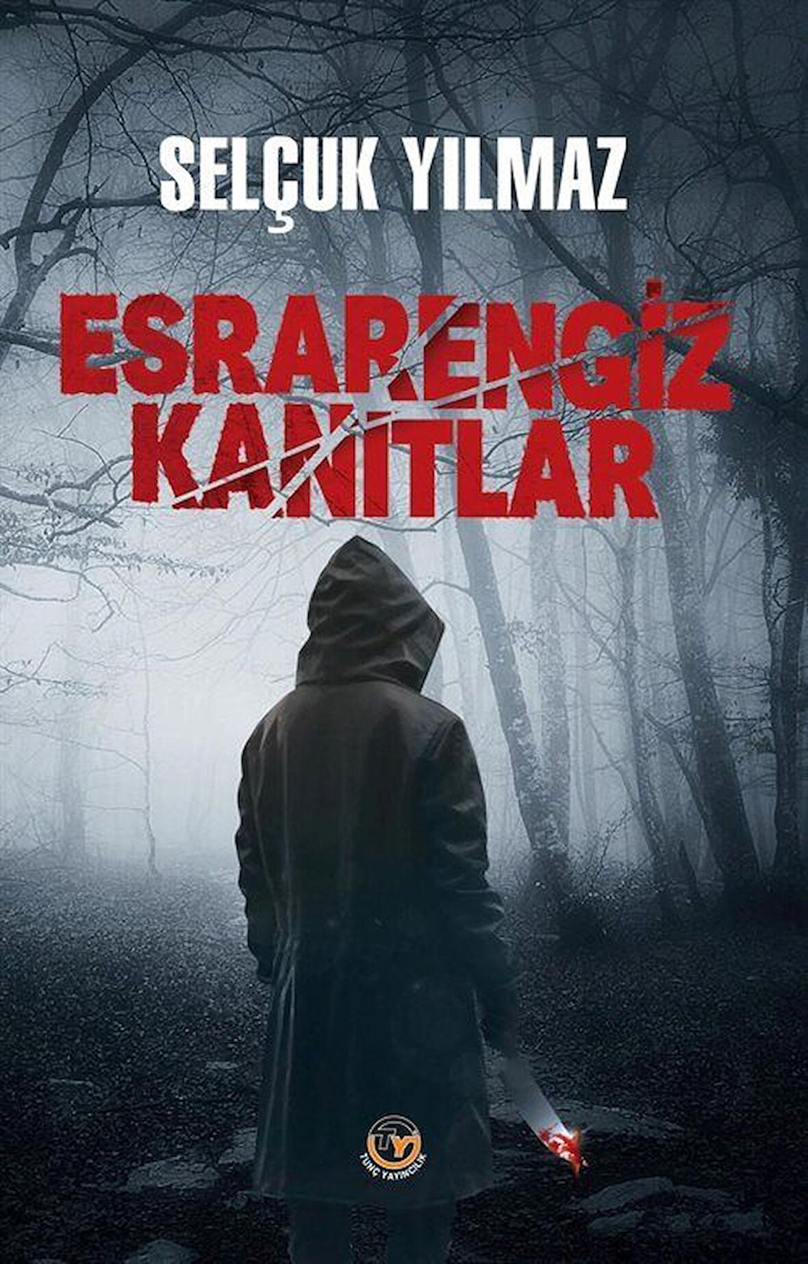 Esrarengiz Kanıtlar / Selçuk Yılmaz