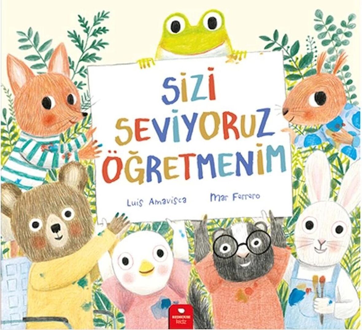 Sizi Seviyoruz Öğretmenim