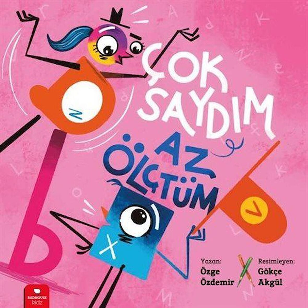 Çok Saydım, Az Ölçtüm / Özge Özdemir