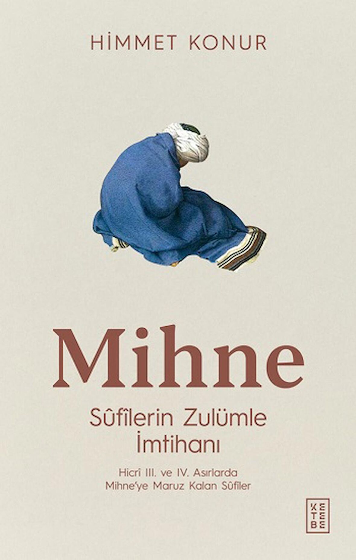 Mihne Sufilerin Zulümle İmtihanı