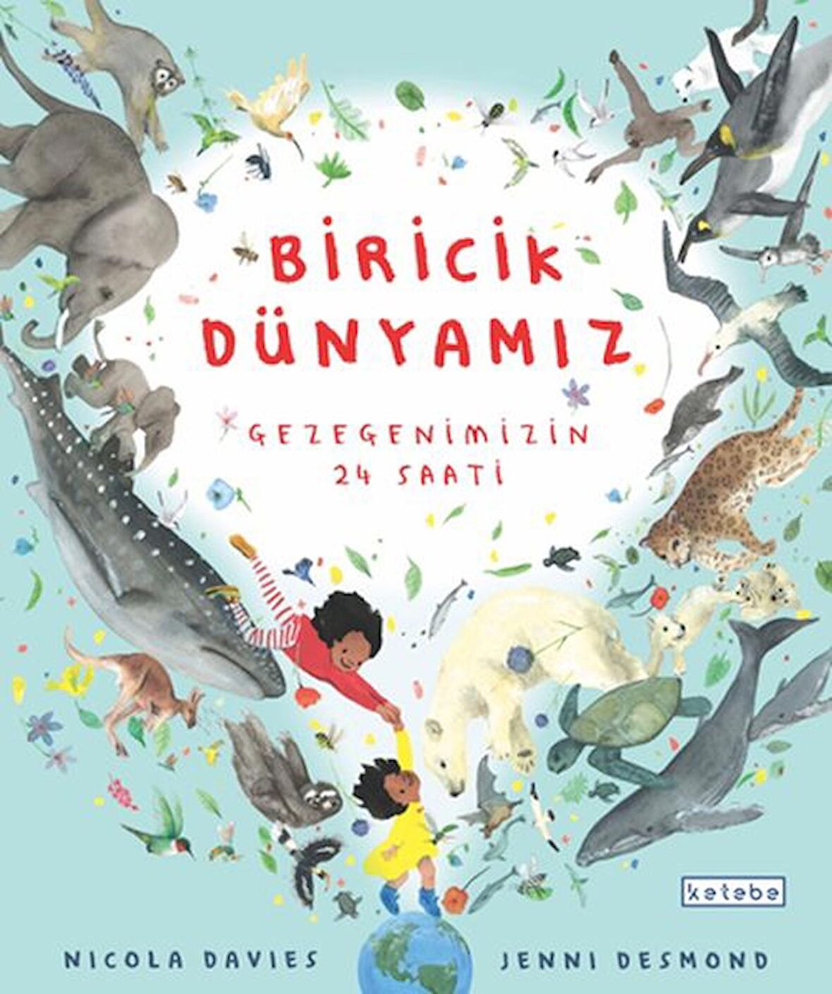 Biricik Dünya’mız