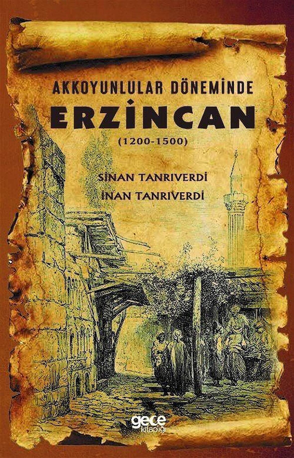 Akkoyunlular Döneminde Erzincan (1200 - 1500)