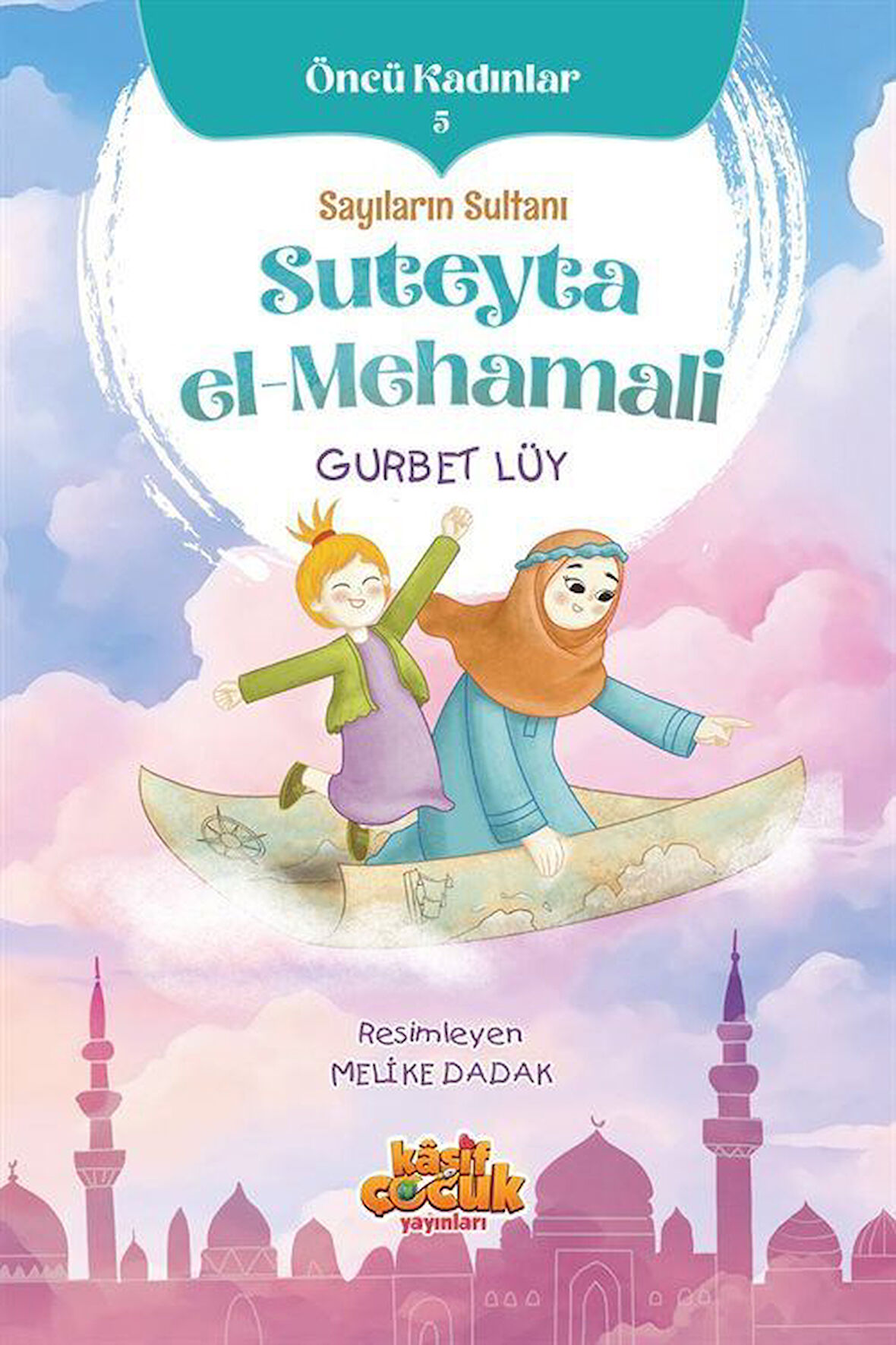 Sayıların Sultanı Suteyta el-Mehamali / Gurbet Lüy