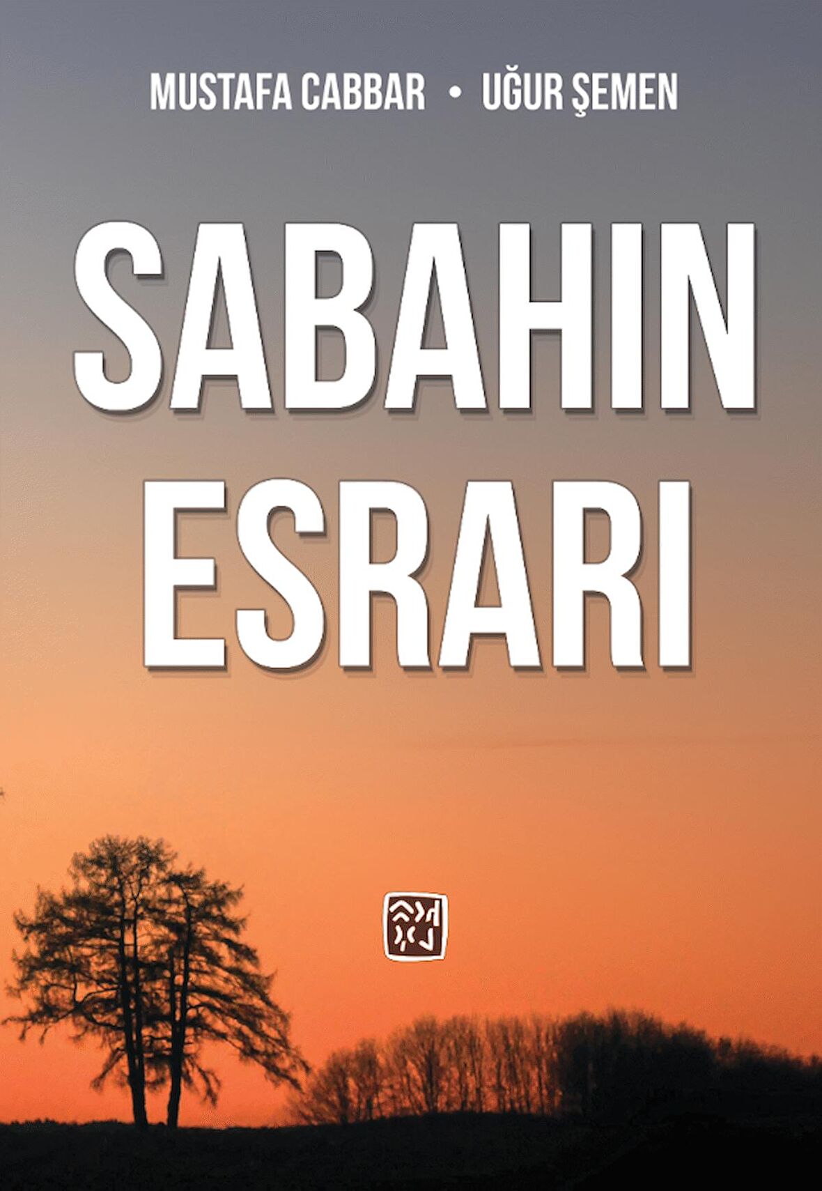 Sabahın Esrarı - Mustafa Cabbar, Uğur Şemen