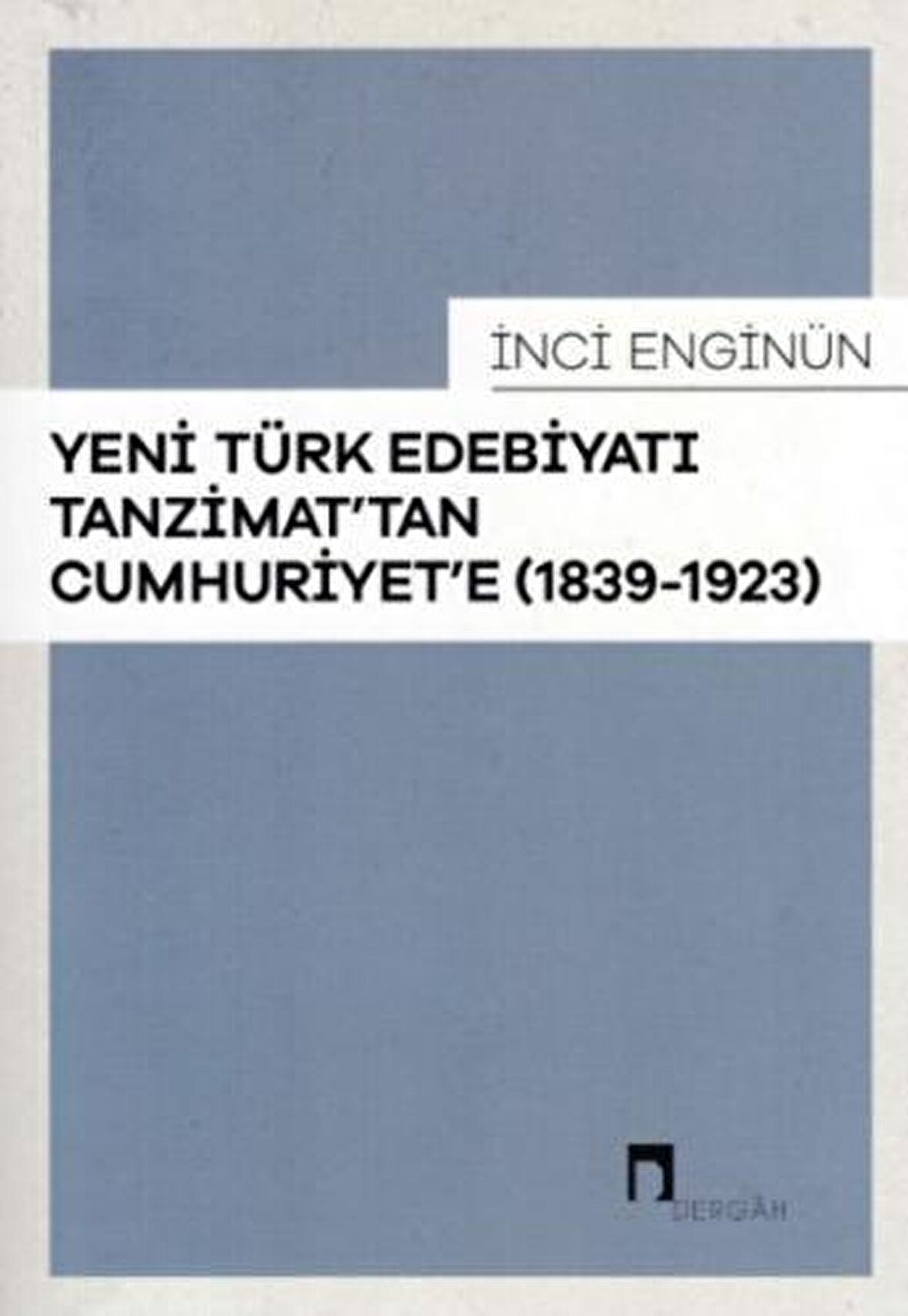 Yeni Türk Edebiyatı Tanzimat'tan Cumhuriyet'e