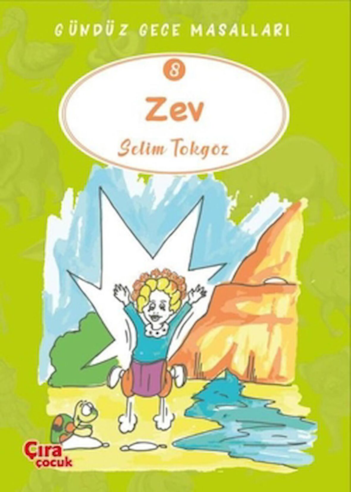 Zev – Gündüz Gece Masalları 8
