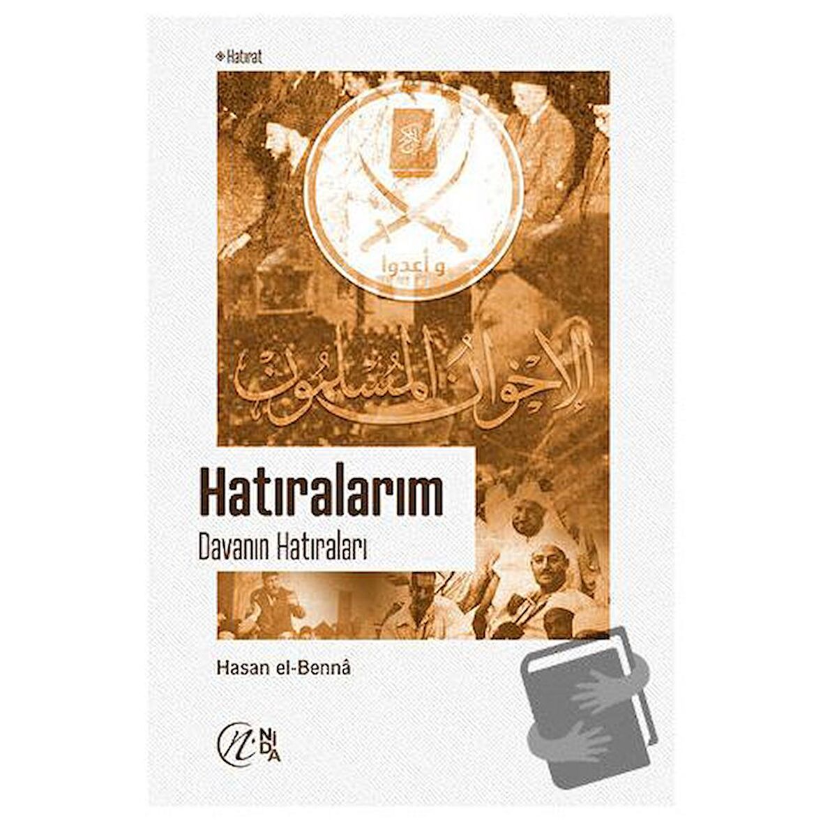 Hatıralarım - Davanın Hatıraları