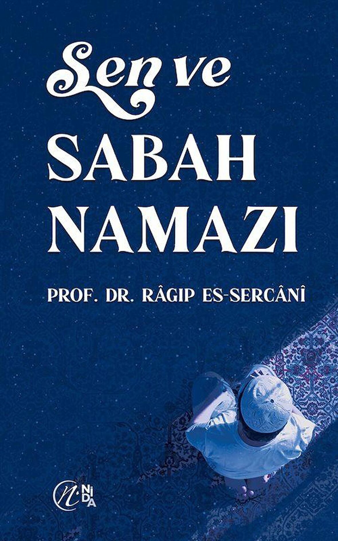 Sen ve Sabah Namazı