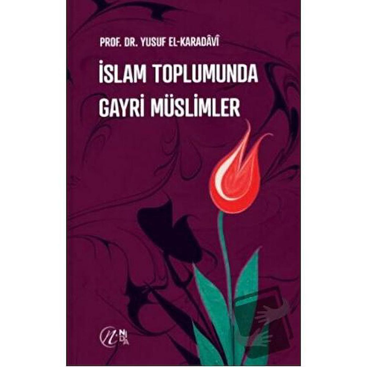 İslam Toplumunda Gayri Müslimler