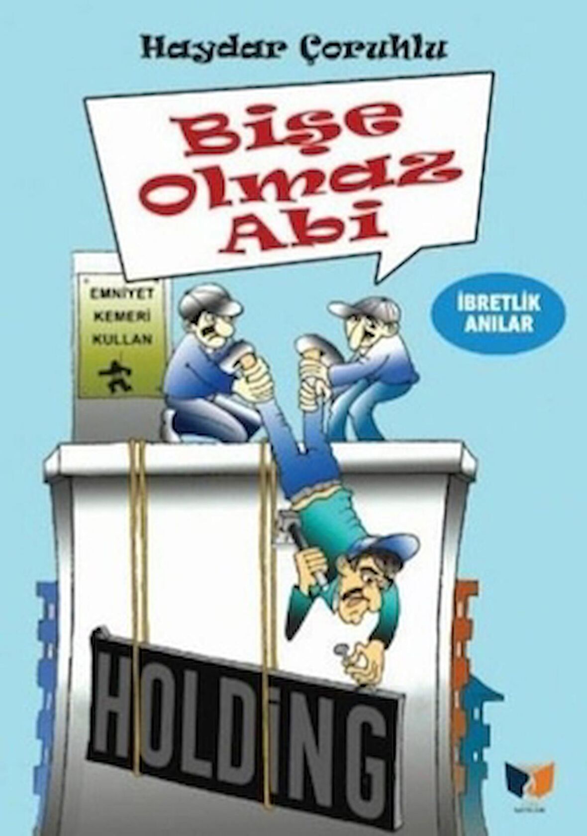 Bişe Olmaz Abi