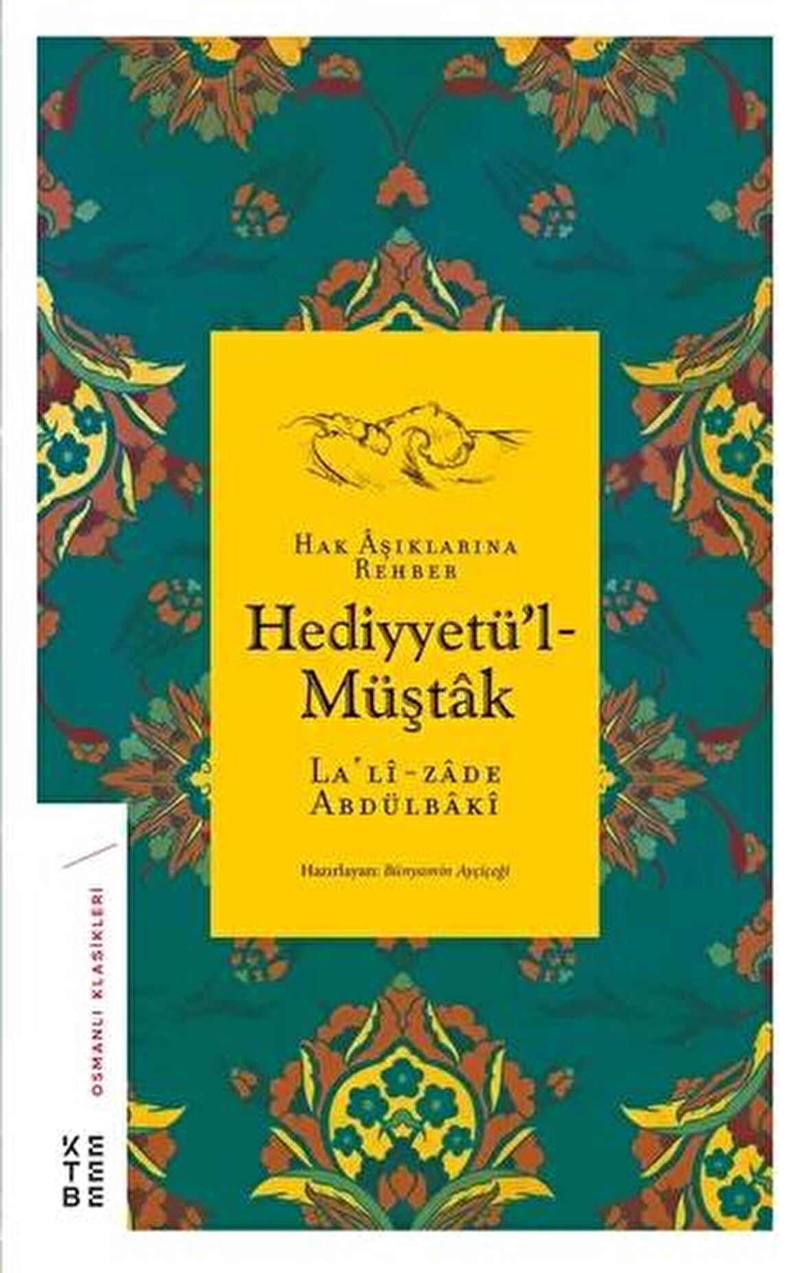 Hak Aşıklarına Rehber Hediyyetü'l-Müştak