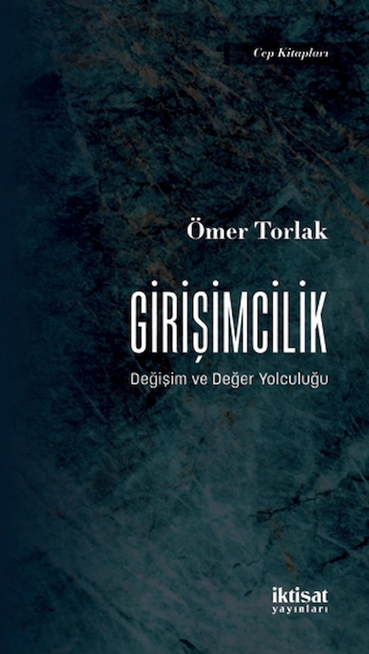 GİRİŞİMCİLİK - Değişim ve Değer Yolculuğu