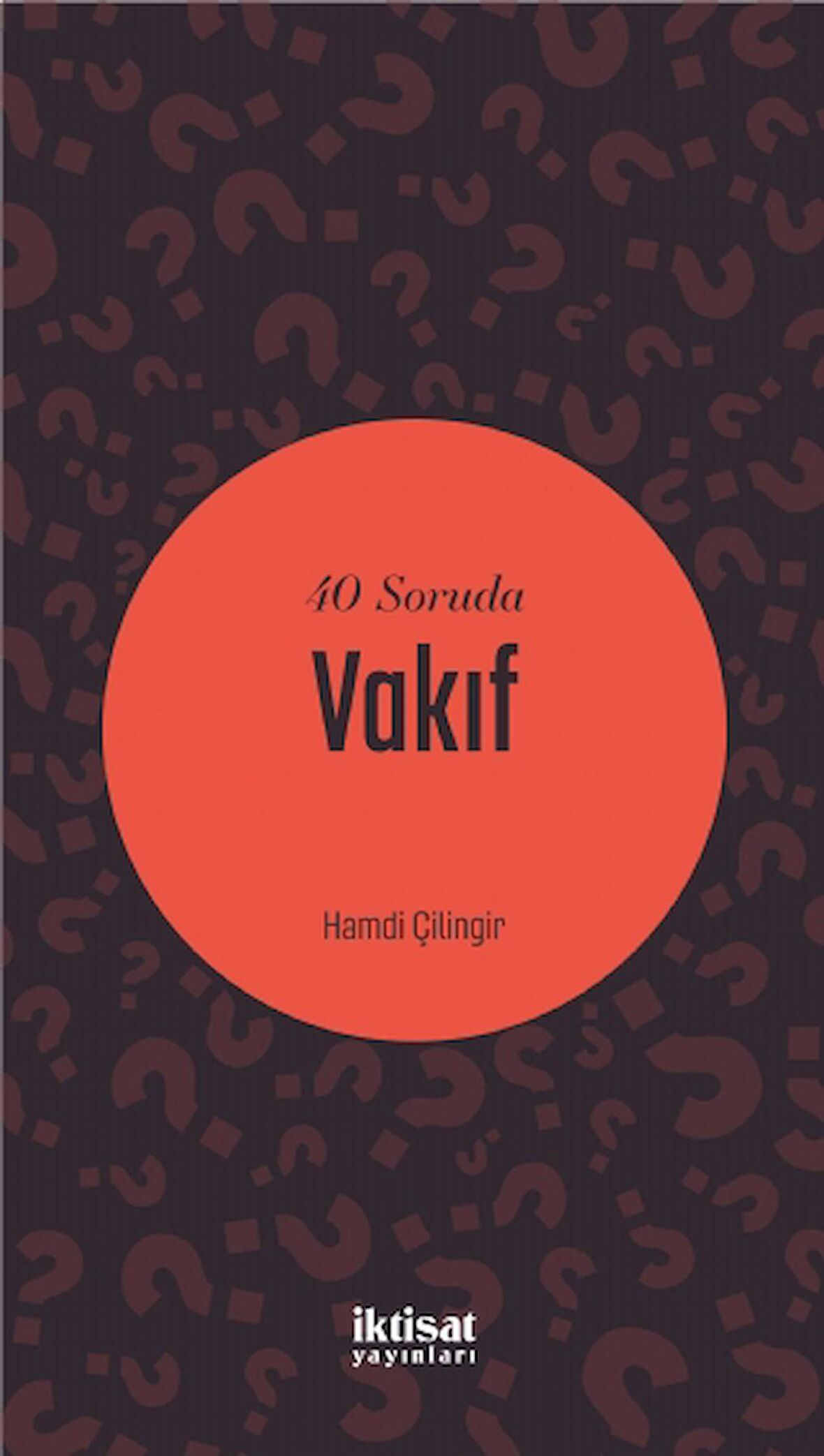 40 Soruda Vakıf