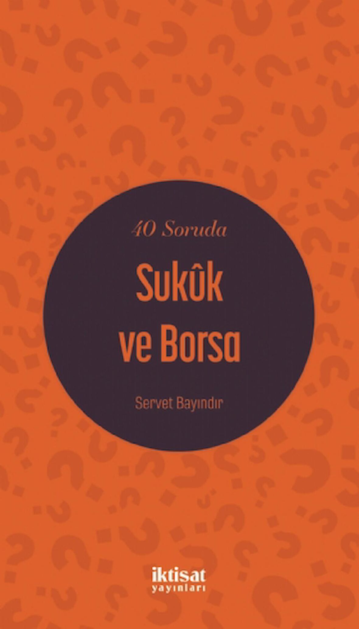 40 Soruda Sukuk ve Borsa