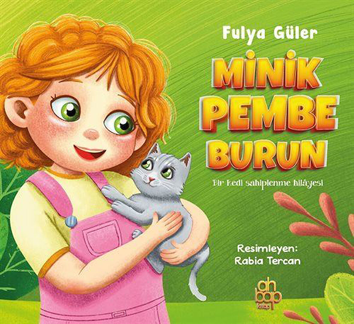 Minik Pembe Burun / Fulya Güler