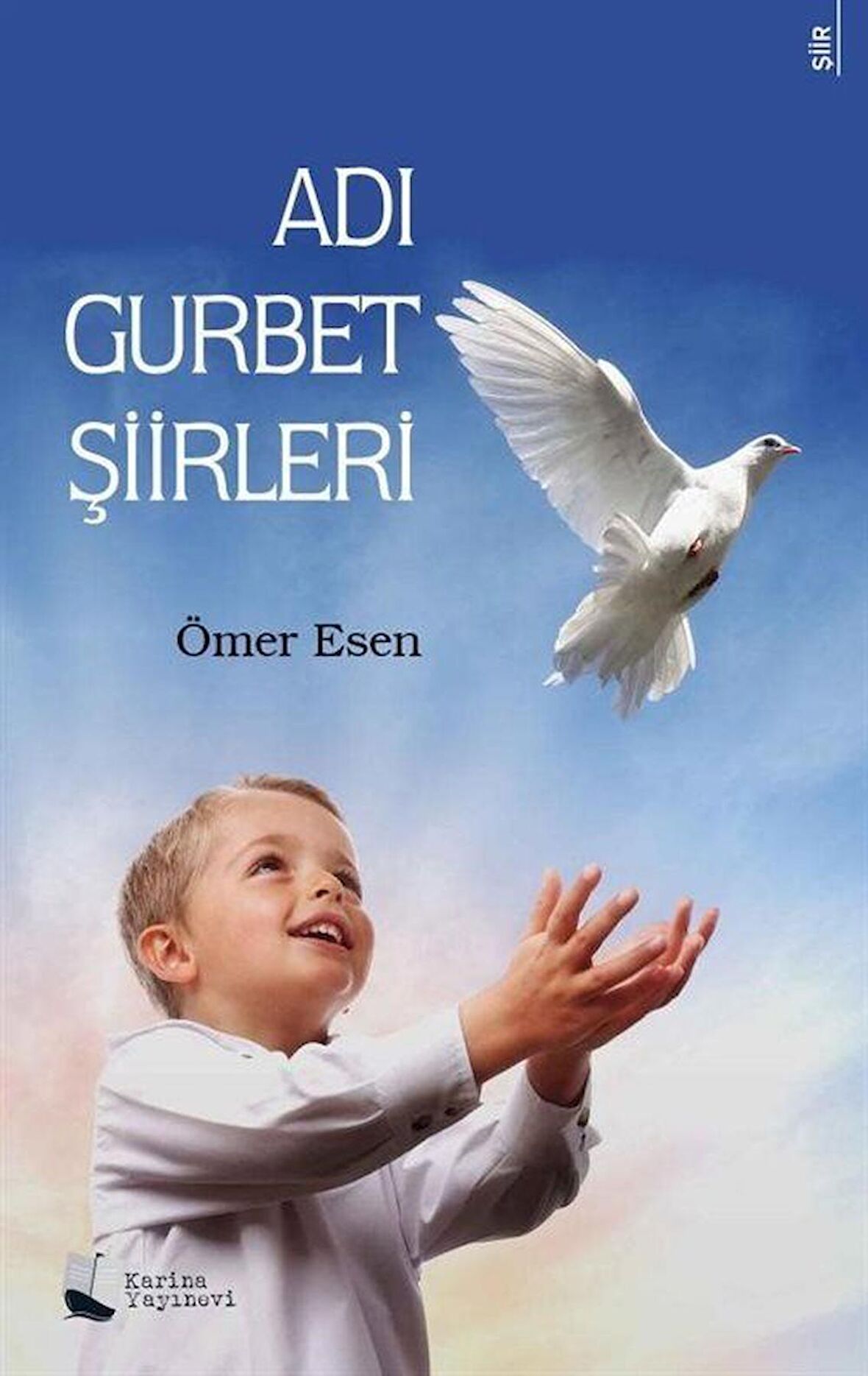 Adı Gurbet Şiirleri