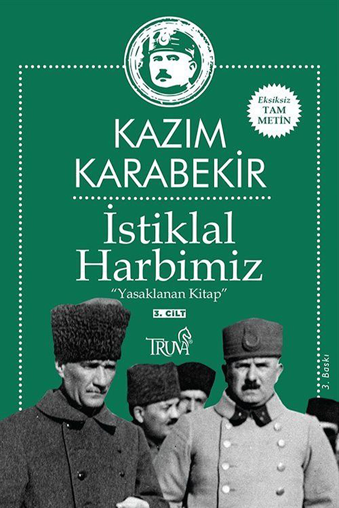 İstiklal Harbimiz (3. Cilt) & Yasaklanan Kitap / Kazım Karabekir