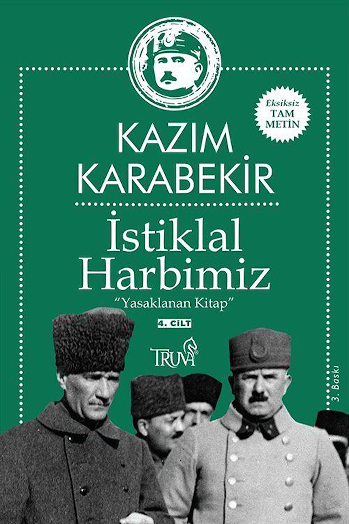 İstiklal Harbimiz (4. Cilt) & Yasaklanan Kitap / Kazım Karabekir