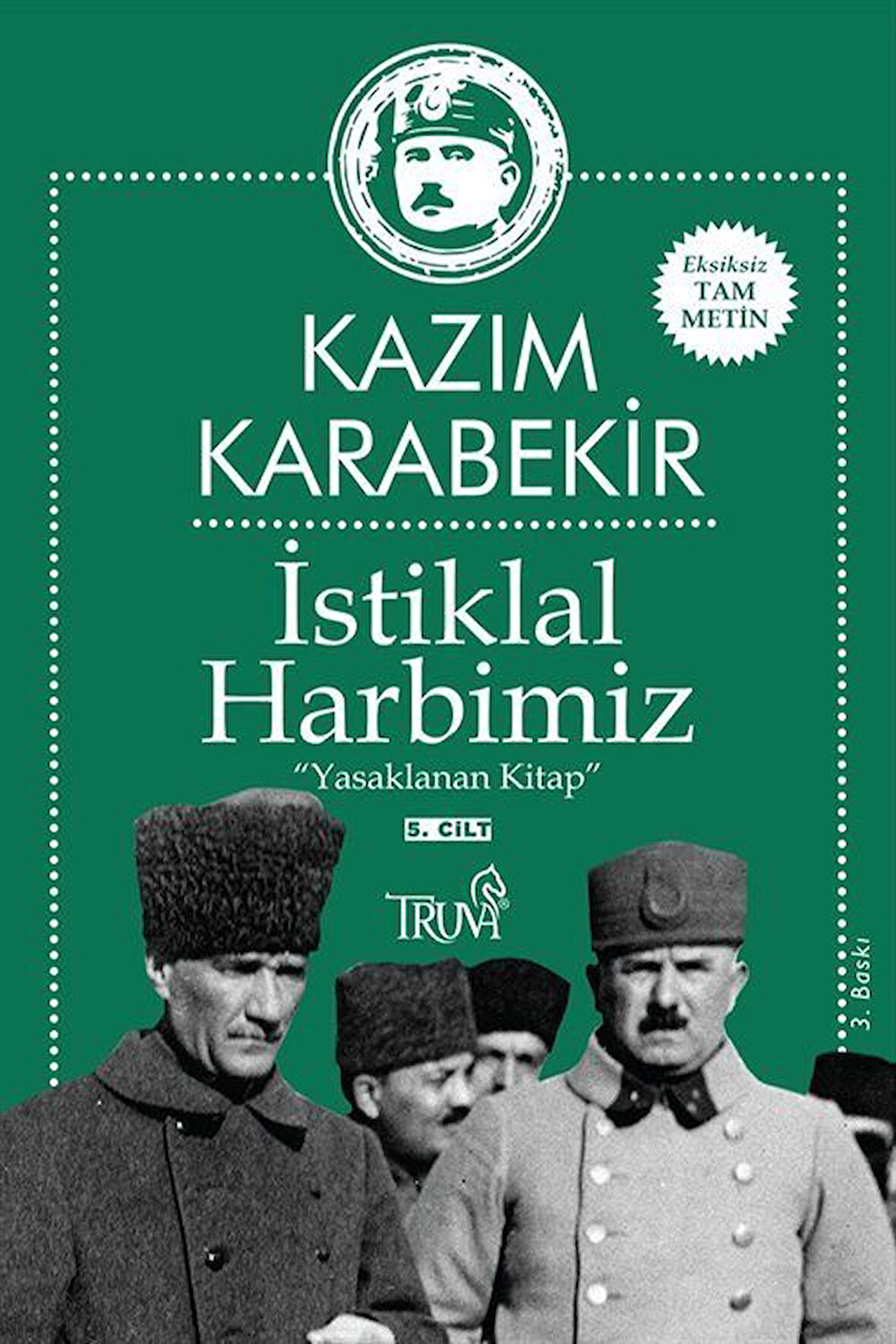 İstiklal Harbimiz (5. Cilt) & Yasaklanan Kitap / Kazım Karabekir