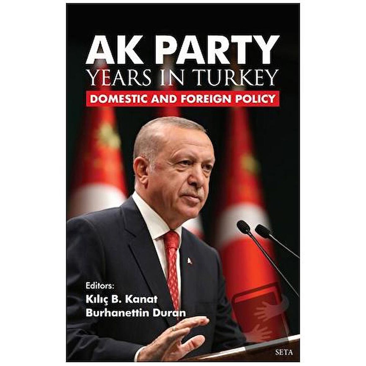 AK Party Years in Turkiye - Domestic and Foreign Policy