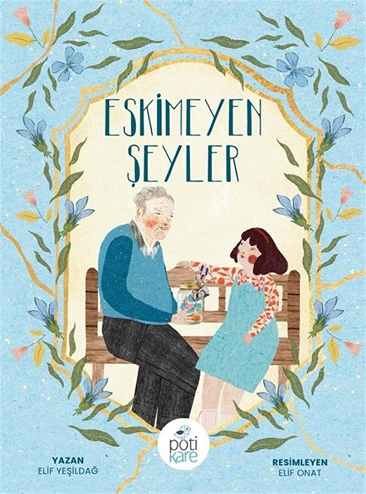 Eskimeyen Şeyler / Elif Yeşildağ