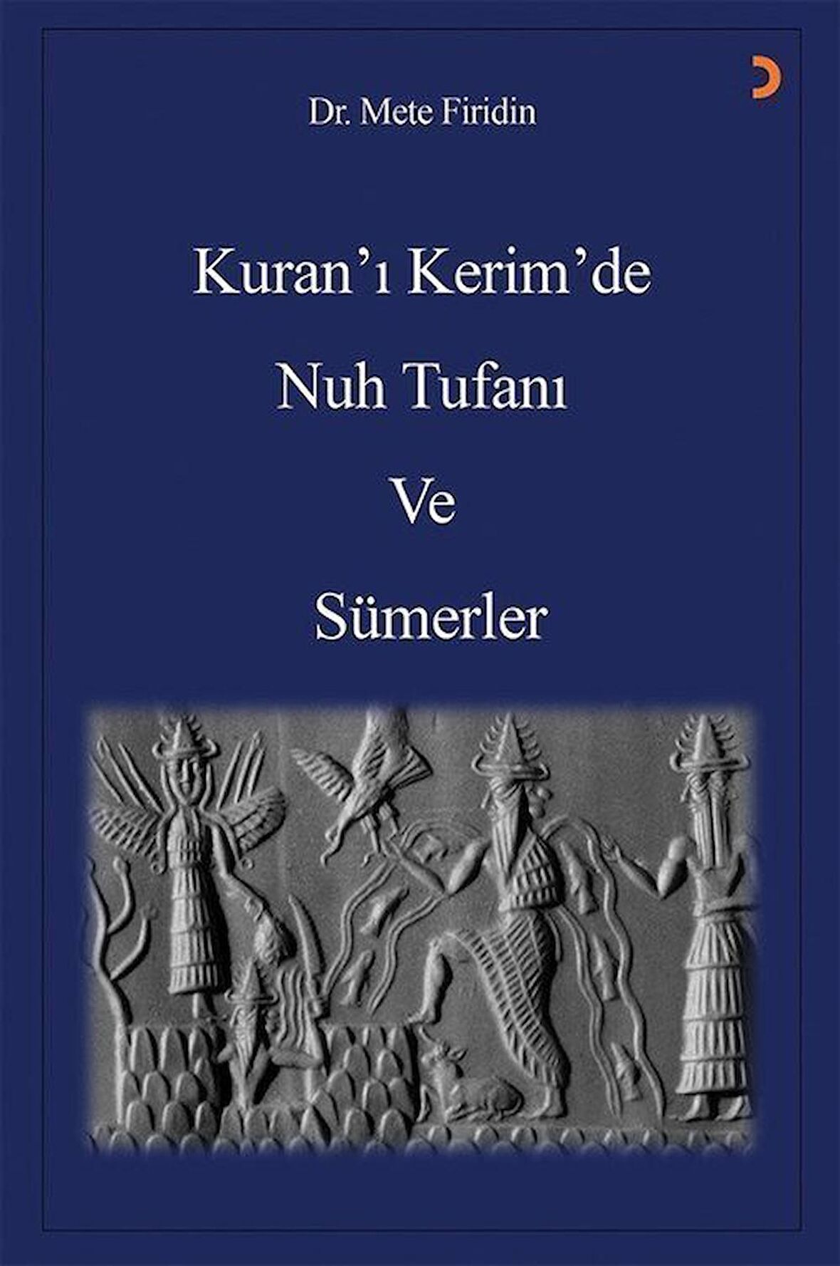 Kuran’ı Kerim’de Nuh Tufanı ve Sümerler