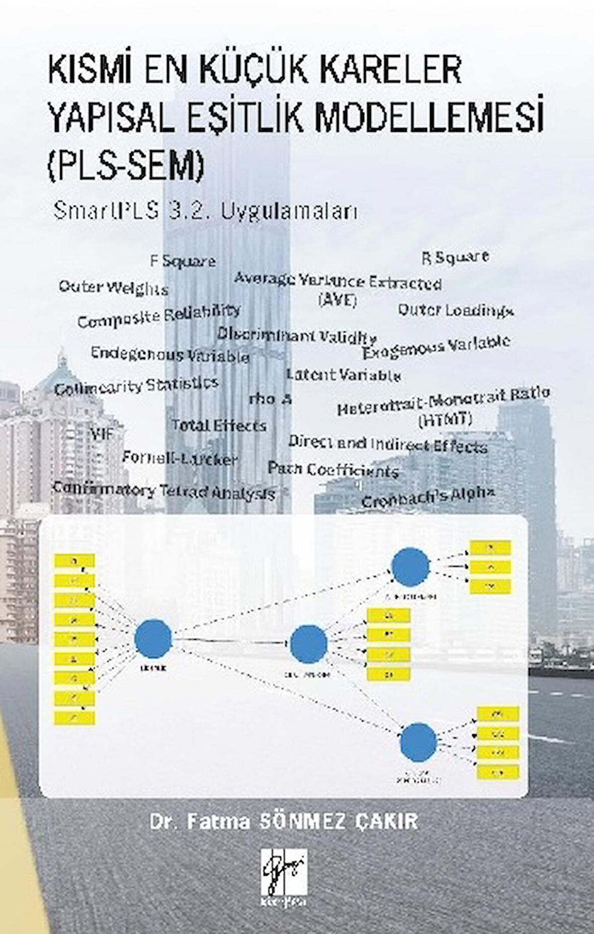 Kısmi En Küçük Kareler Yapısal Eşitlik Modellemesi (PLS-SEM)