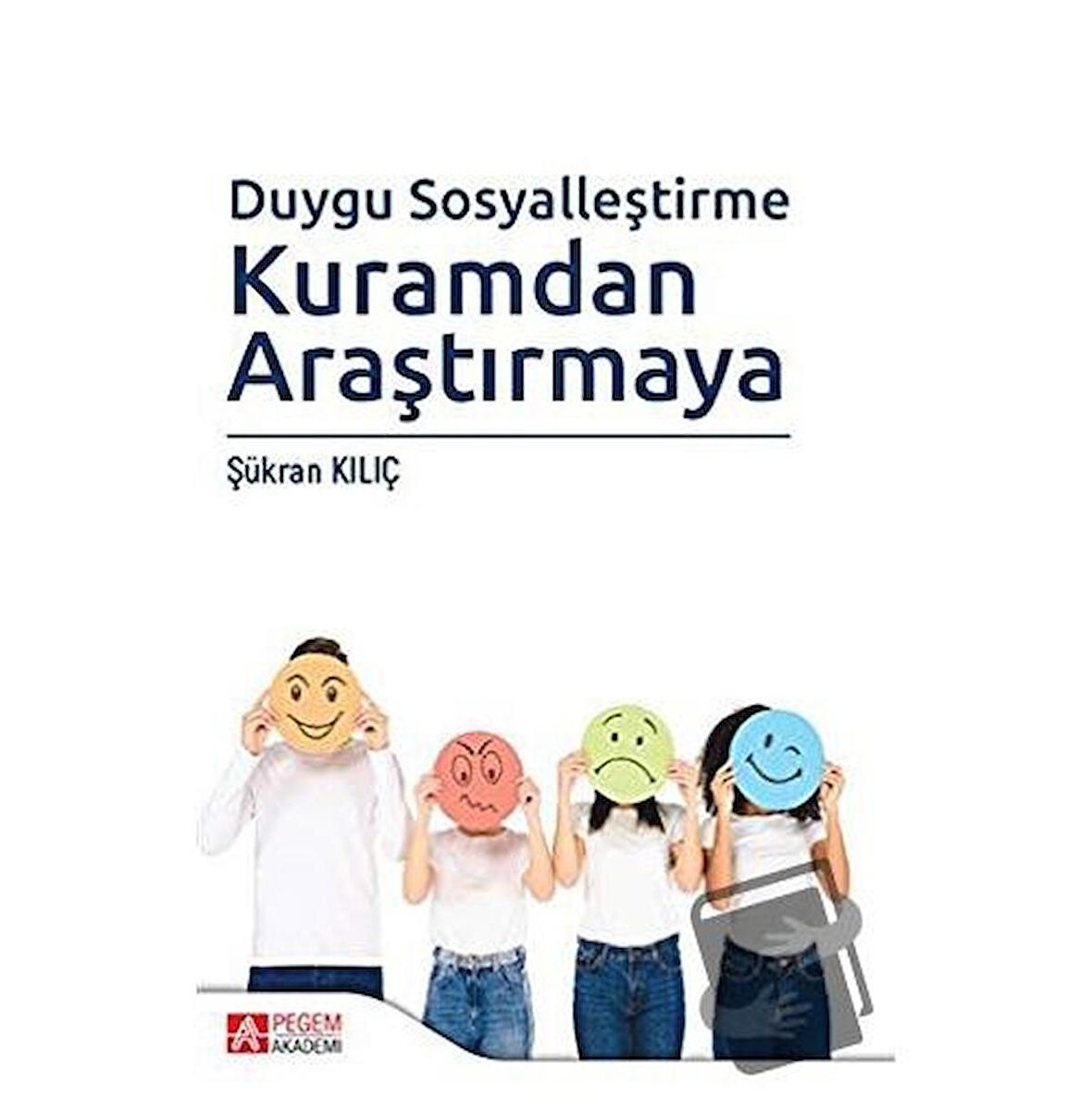 Duygu Sosyalleştirme Kuramdan Araştırmaya