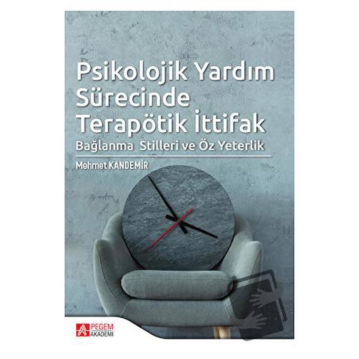 Psikolojik Yardım Sürecinde Terapötik İttifak