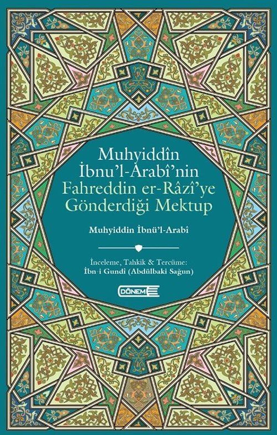 Muhyiddin İbnü’l-Arabi’nin Fahreddin er-Razi’ye Gönderdiği Mektup