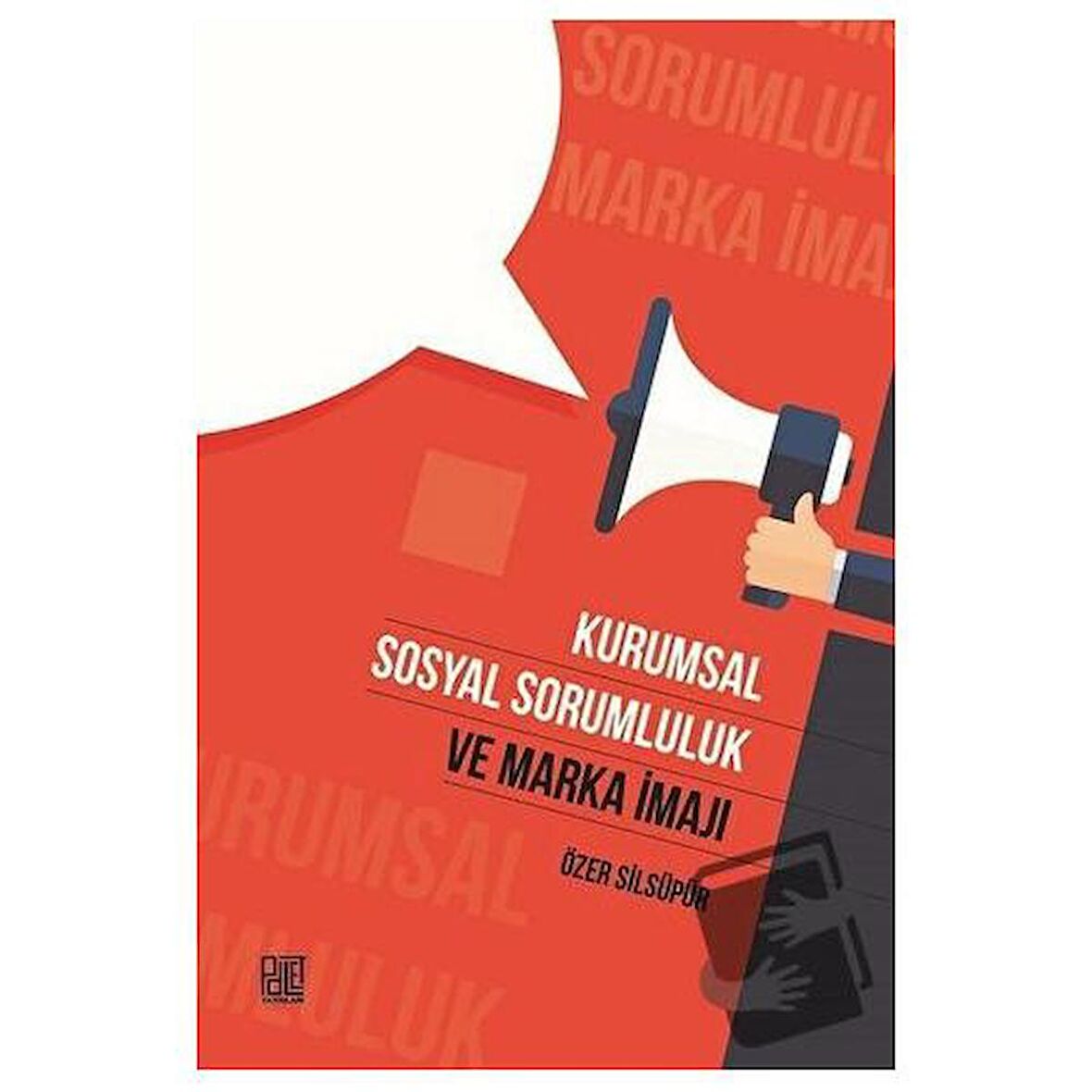 Kurumsal Sosyal Sorumluk ve Marka İmajı