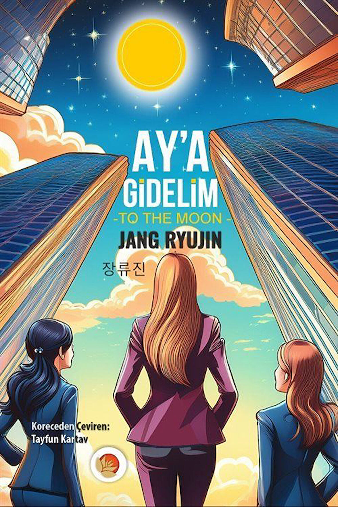 Ay'a Gidelim & To the Moon / Jang Ryujin