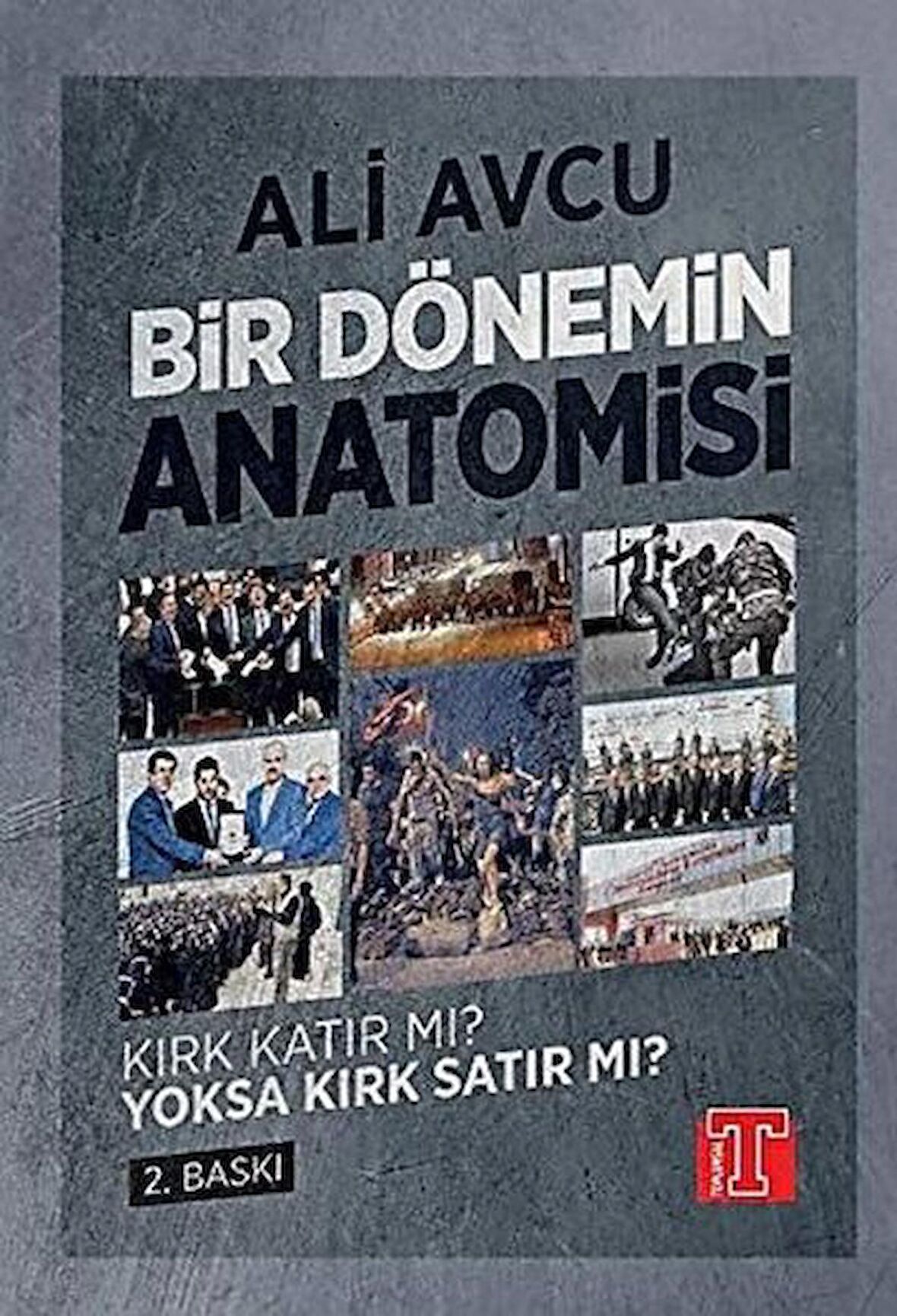 Bir Dönemin Anatomisi - Kırk Katır mı? Yoksa Kırk Satır mı?