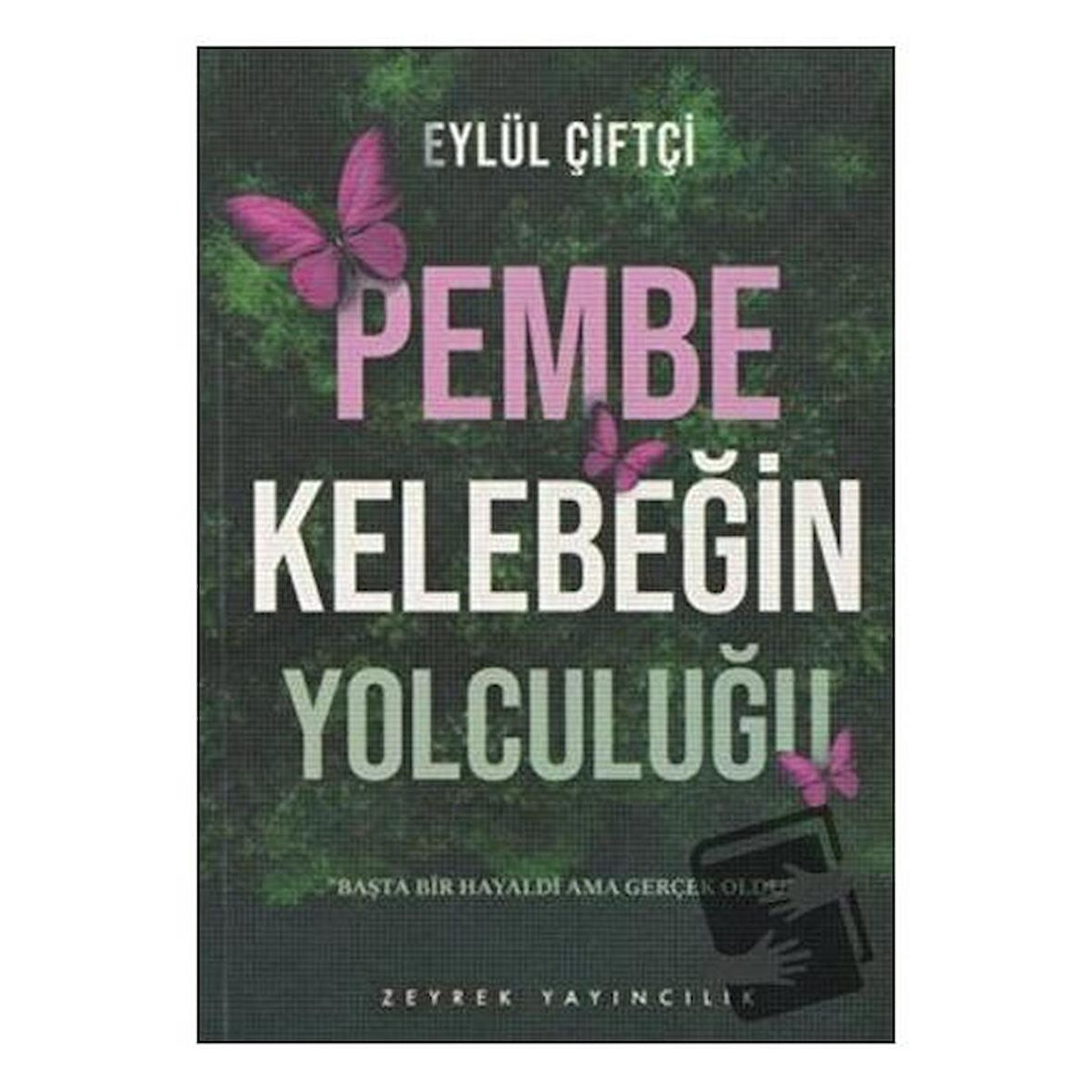 Pembe Kelebeğin Yolculuğu