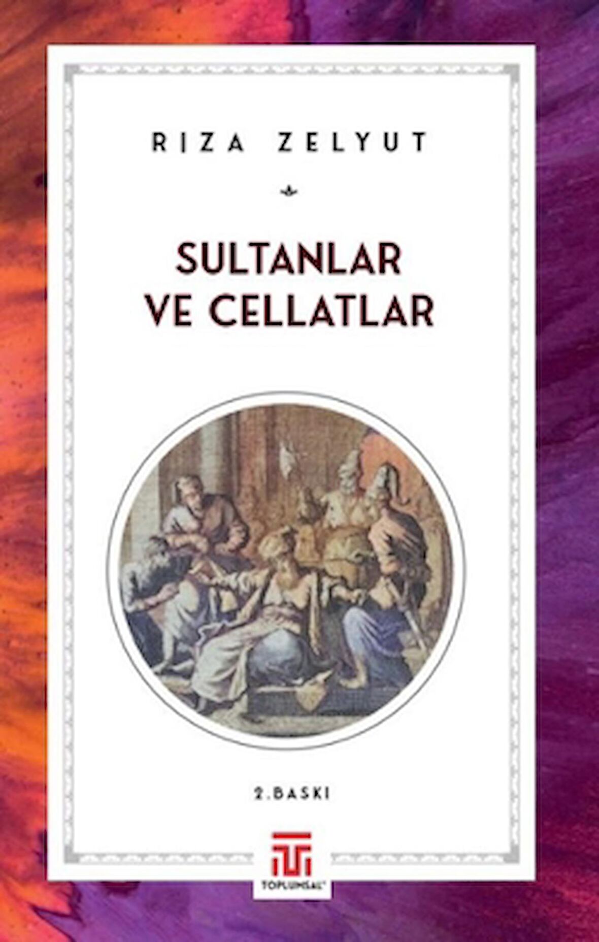 Sultanlar ve Cellatlar