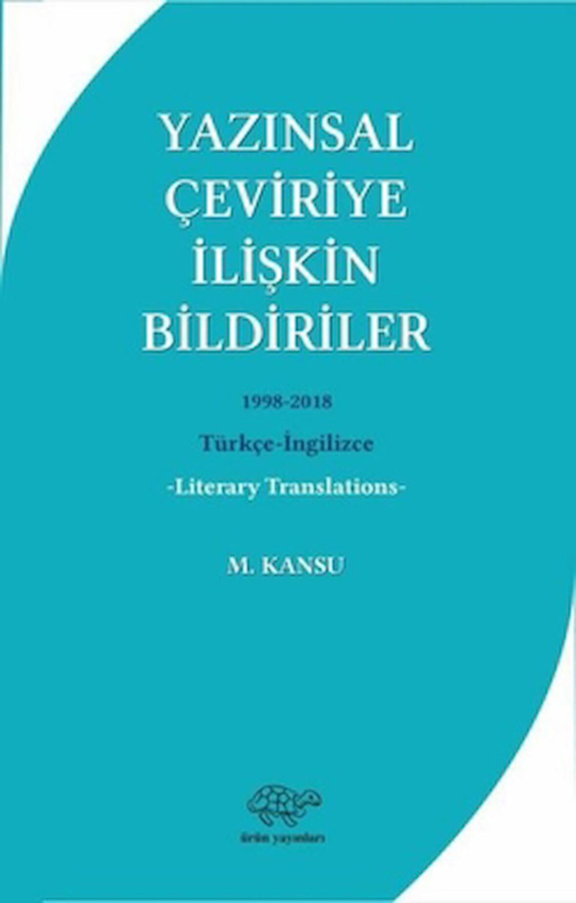 Yazınsal Çeviriye İlişkin Bildiriler