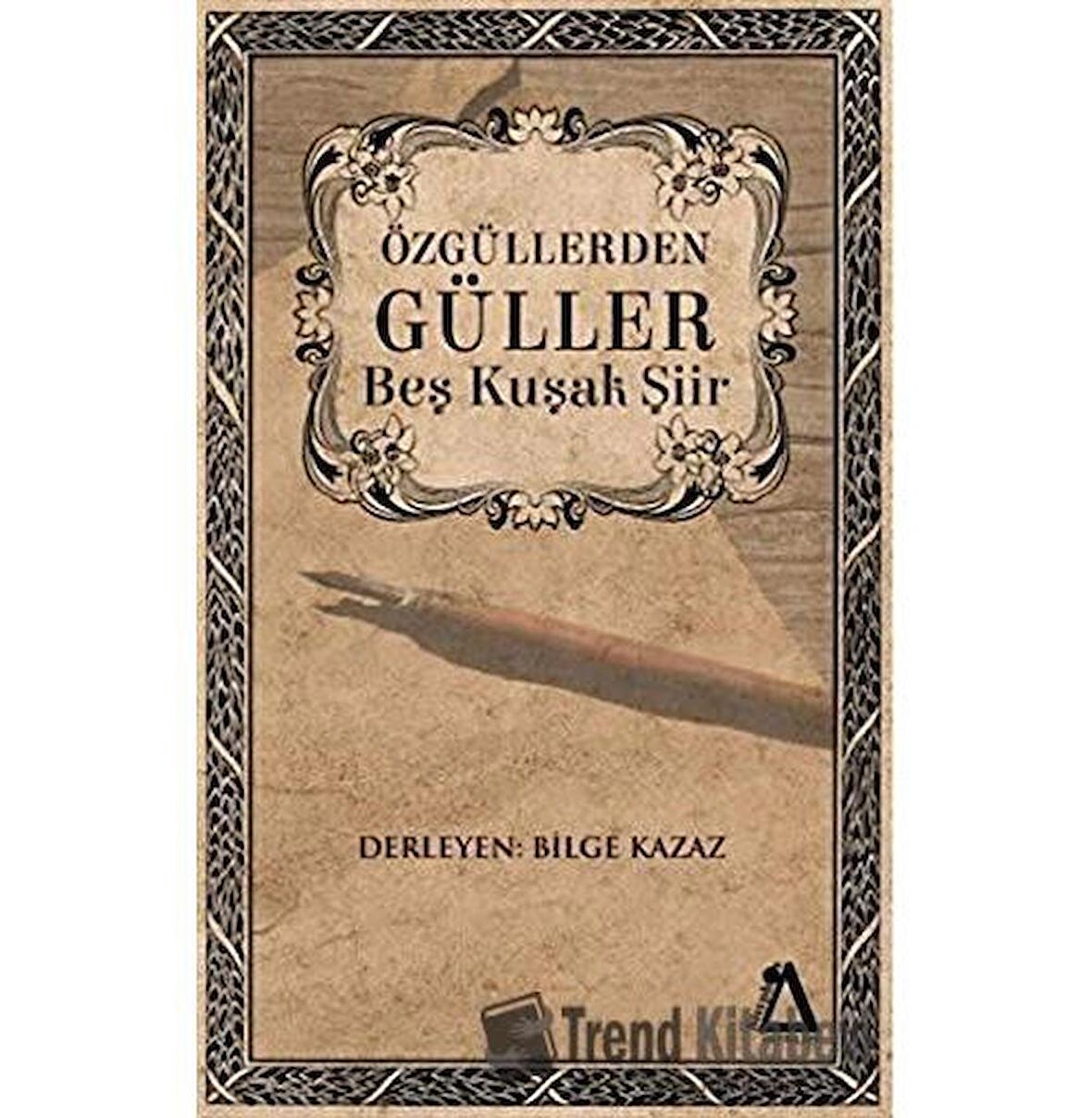 Özgüllerden Güller