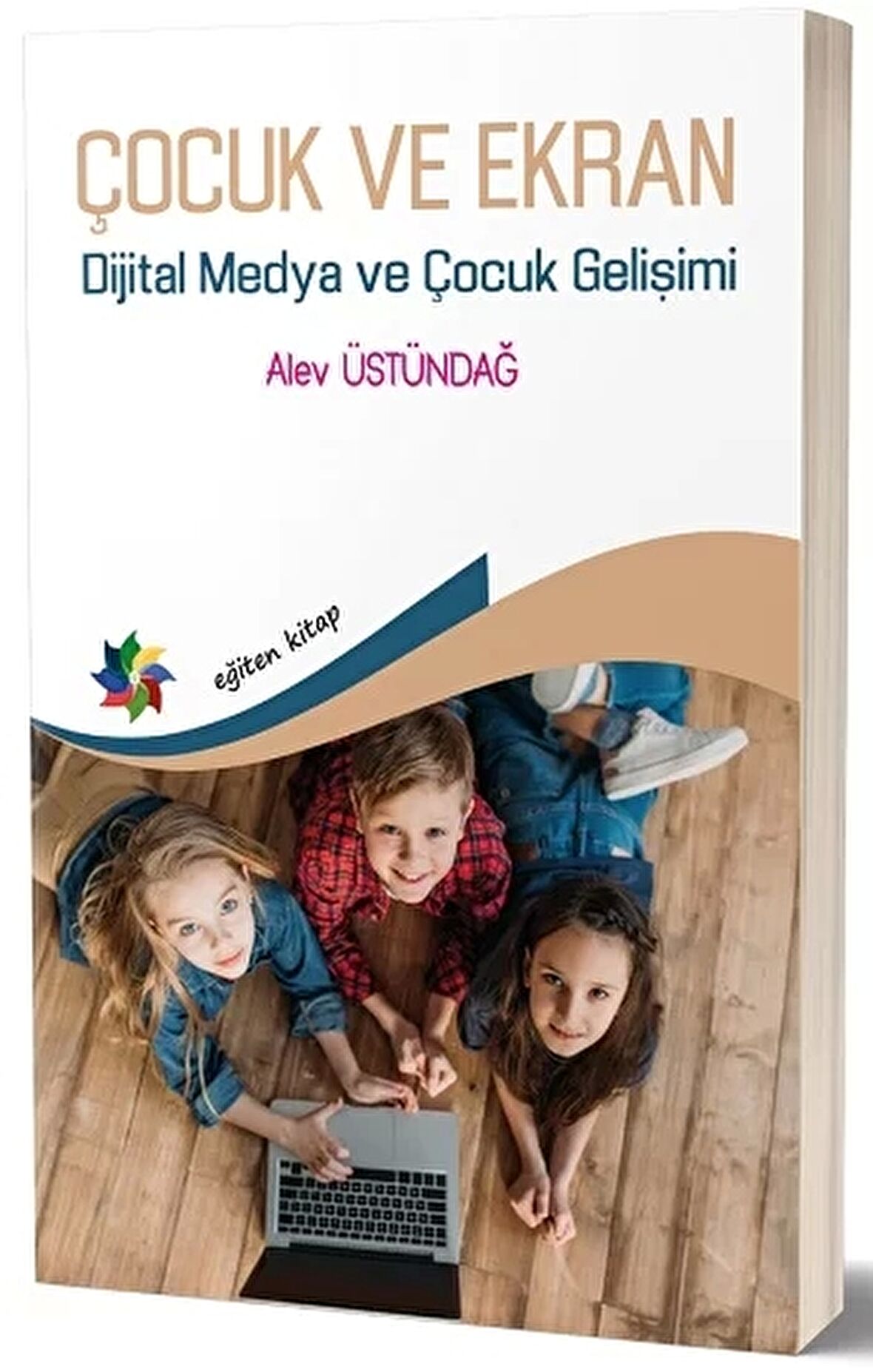 Çocuk ve Ekran - Dijital Medya ve Çocuk Gelişimi