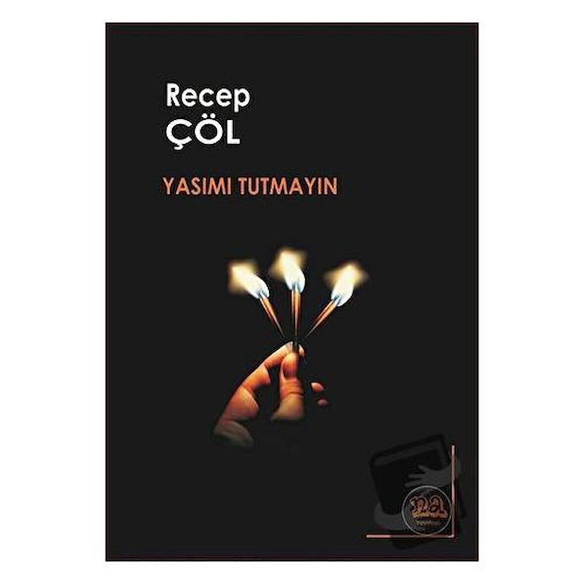 Yasımı Tutmayın