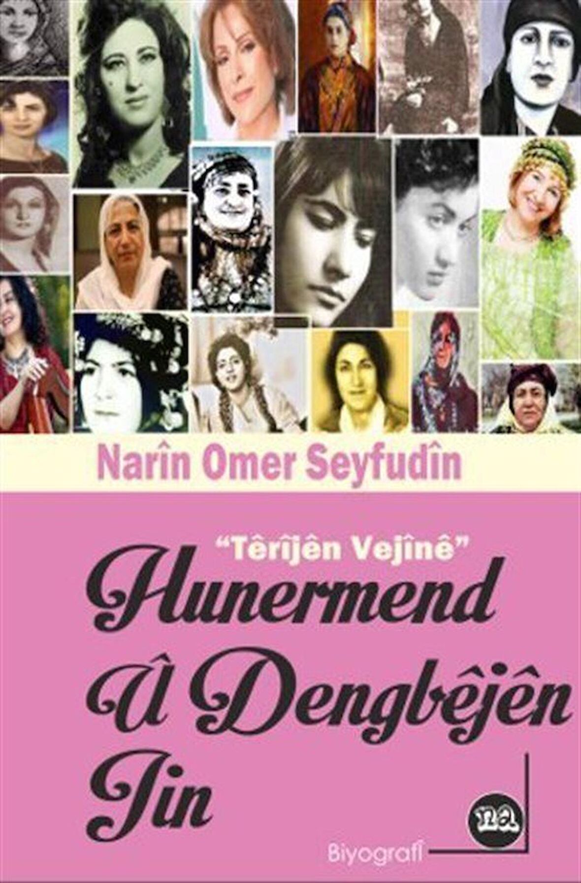 Hunermend Ü Dengbejın Jin