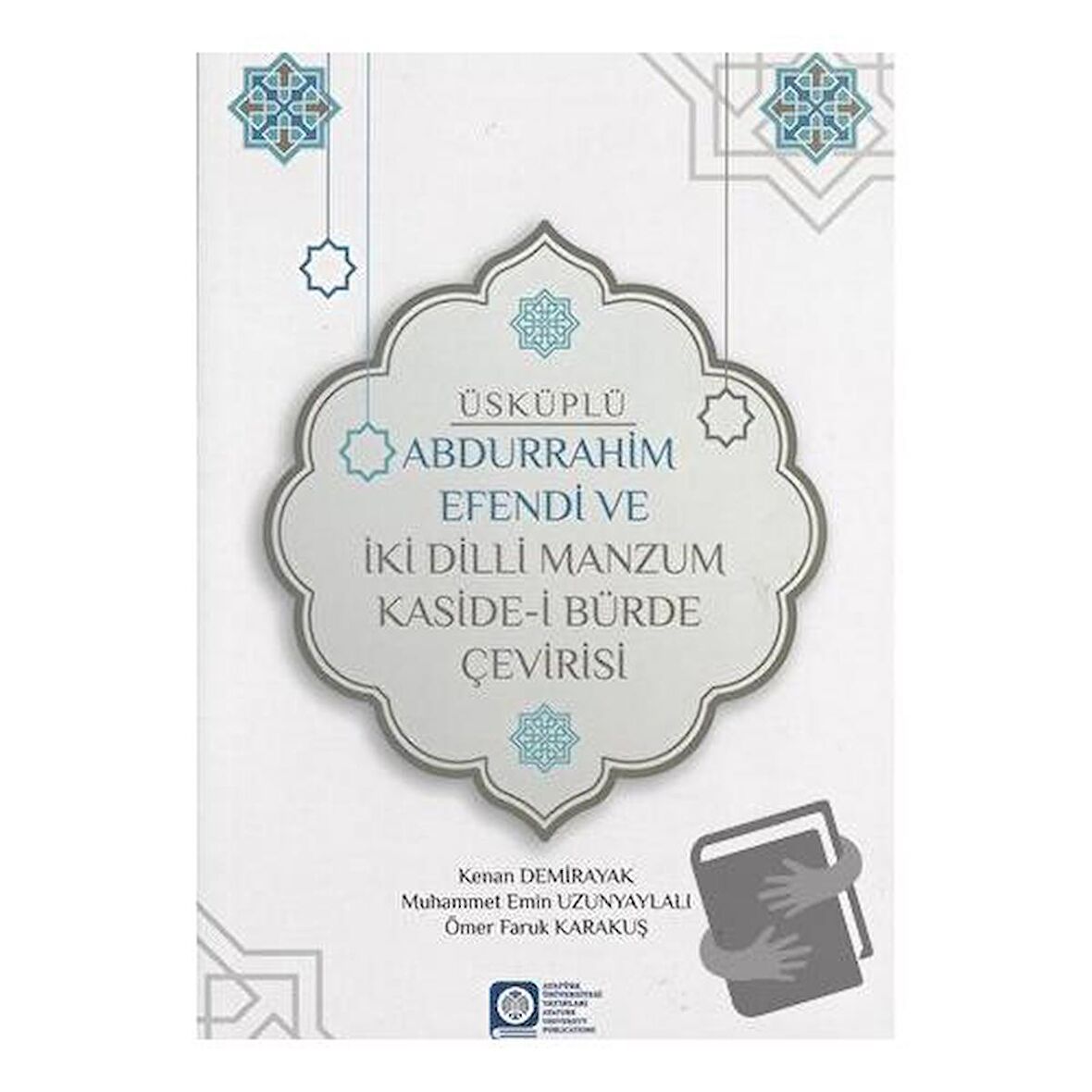 Üsküplü Abdurrahim Efendi ve İki Dilli Manzum Kaside-i Bürde Çevirisi