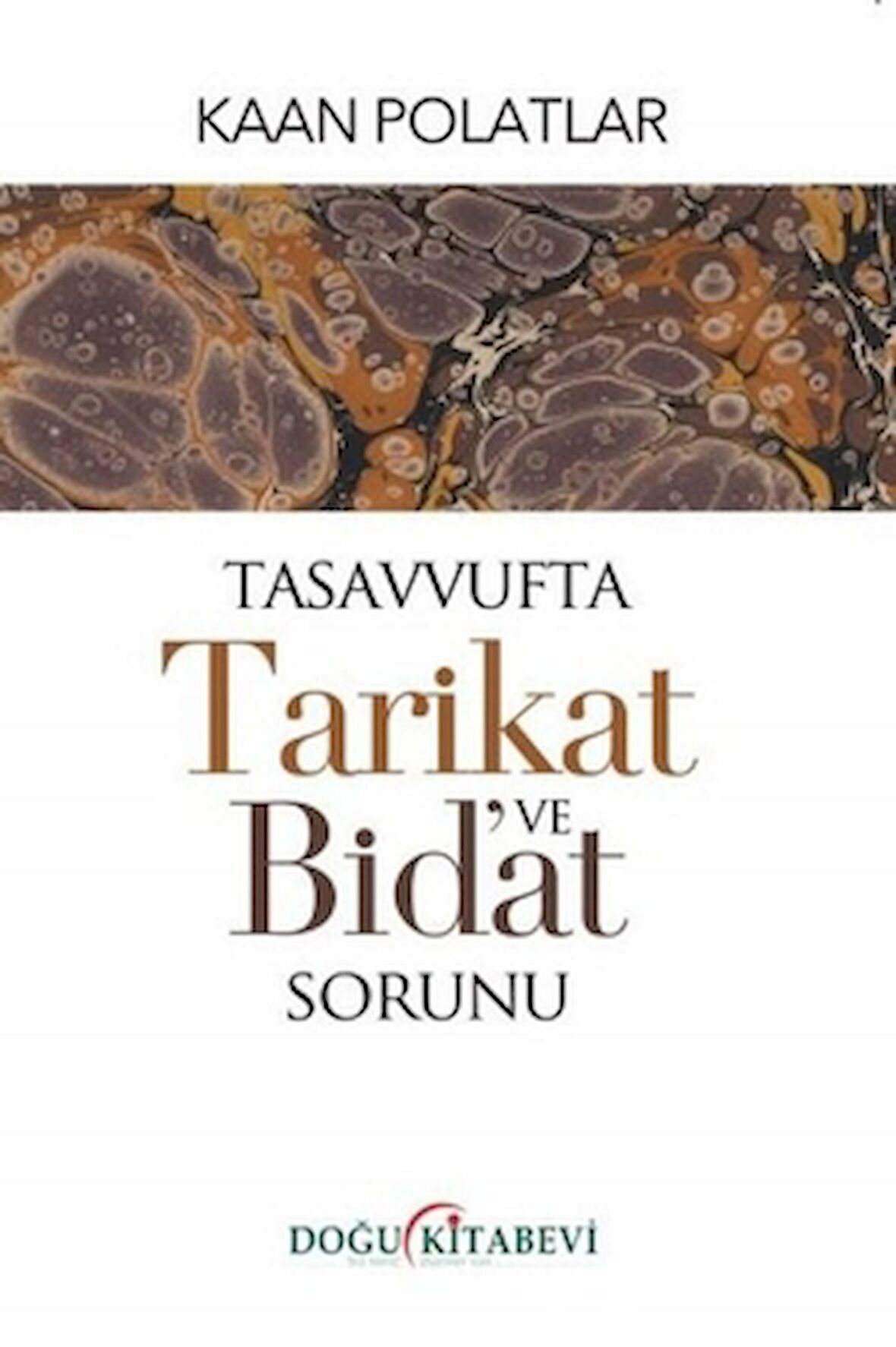 Tasavvufta Tarikat ve Bid'at Sorunu