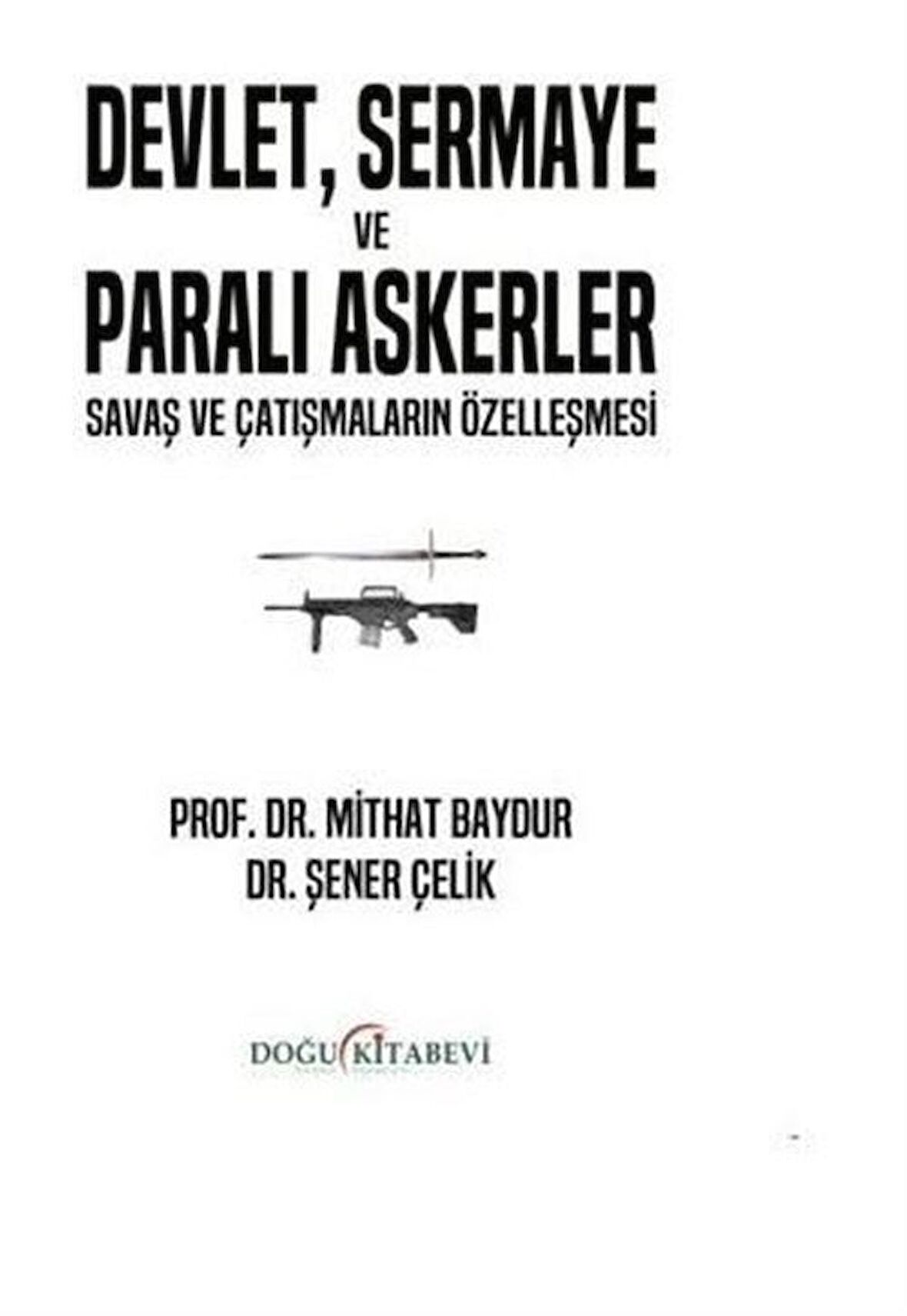 Devlet, Sermaye ve Paralı Askerler