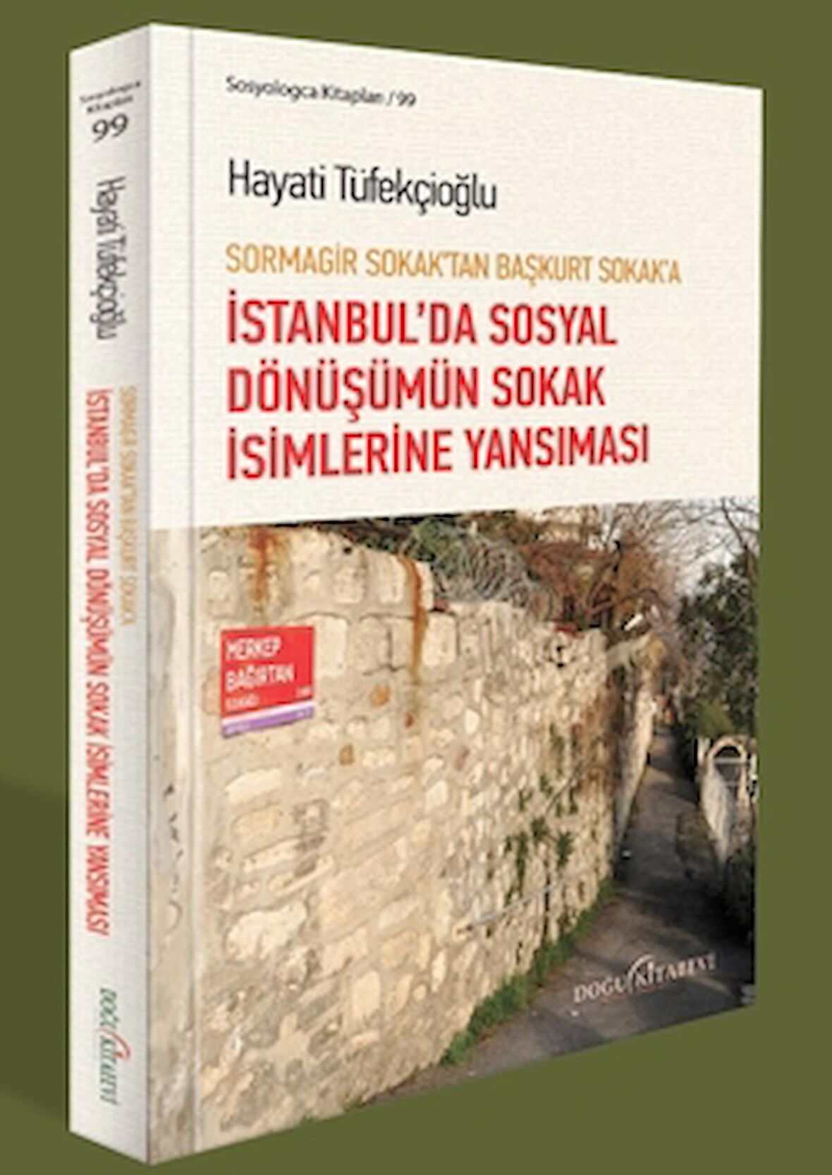 Sormagir Sokak'tan Başkurt Sokak'a - İstanbul'da Sosyal Dönüşümün Sokak İsimlerine Yansıması