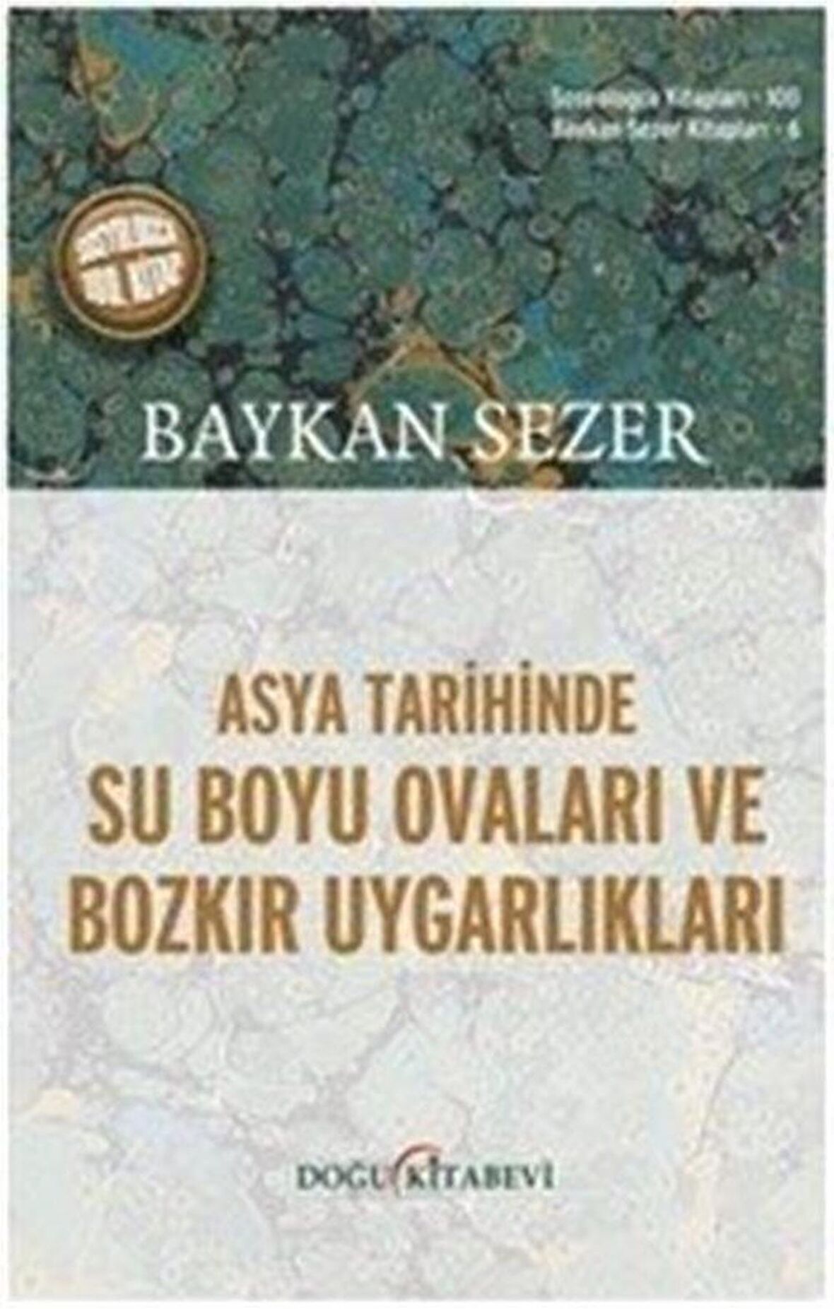 Asya Tarihinde Su Boyu Ovaları Ve Bozkır Uygarlıkları