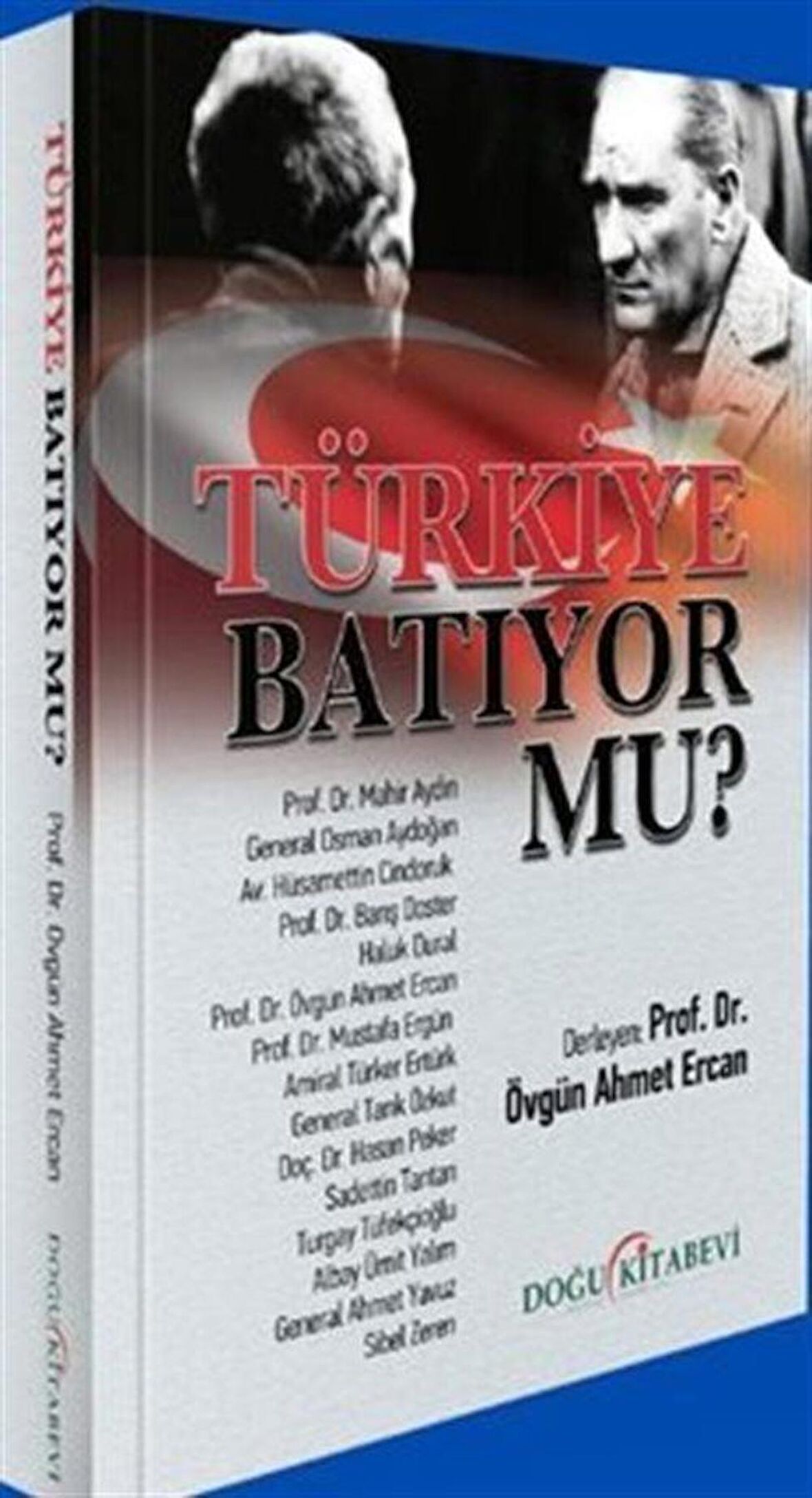 Türkiye Batıyor Mu?