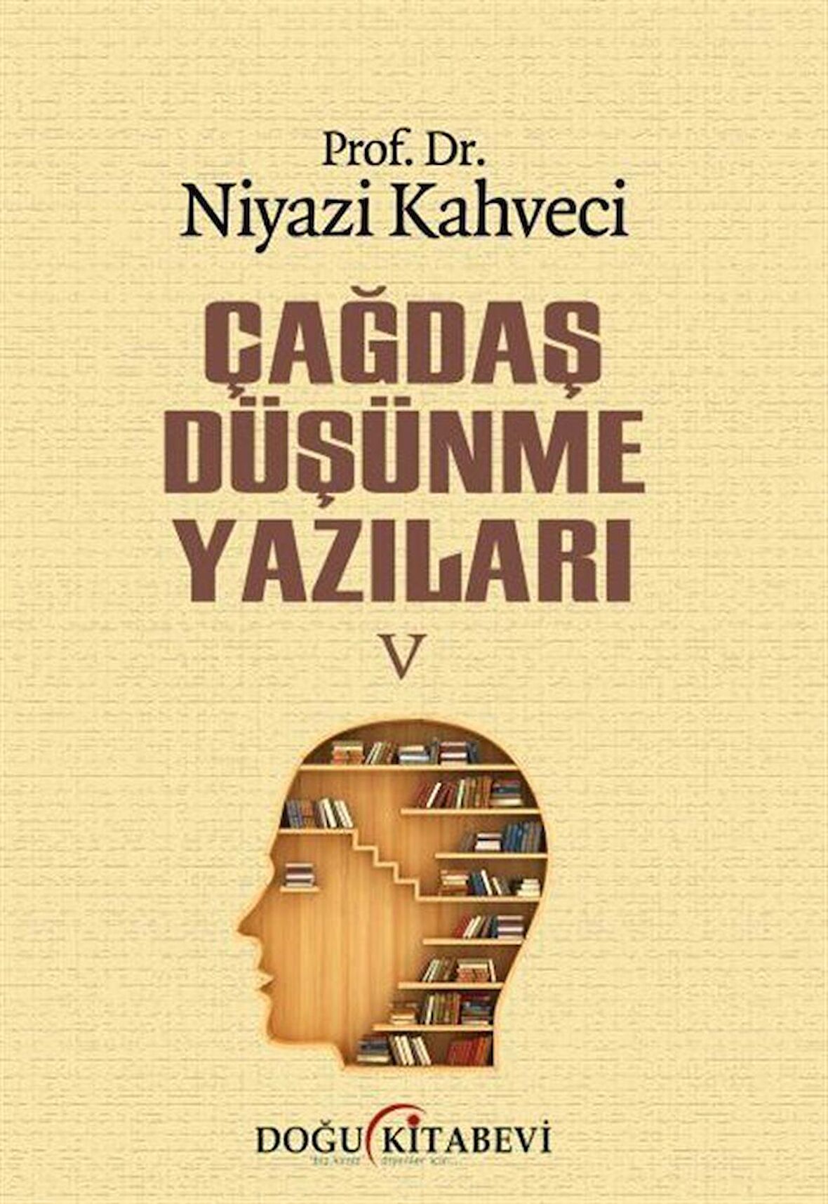 Çağdaş Düşünme Yazıları V