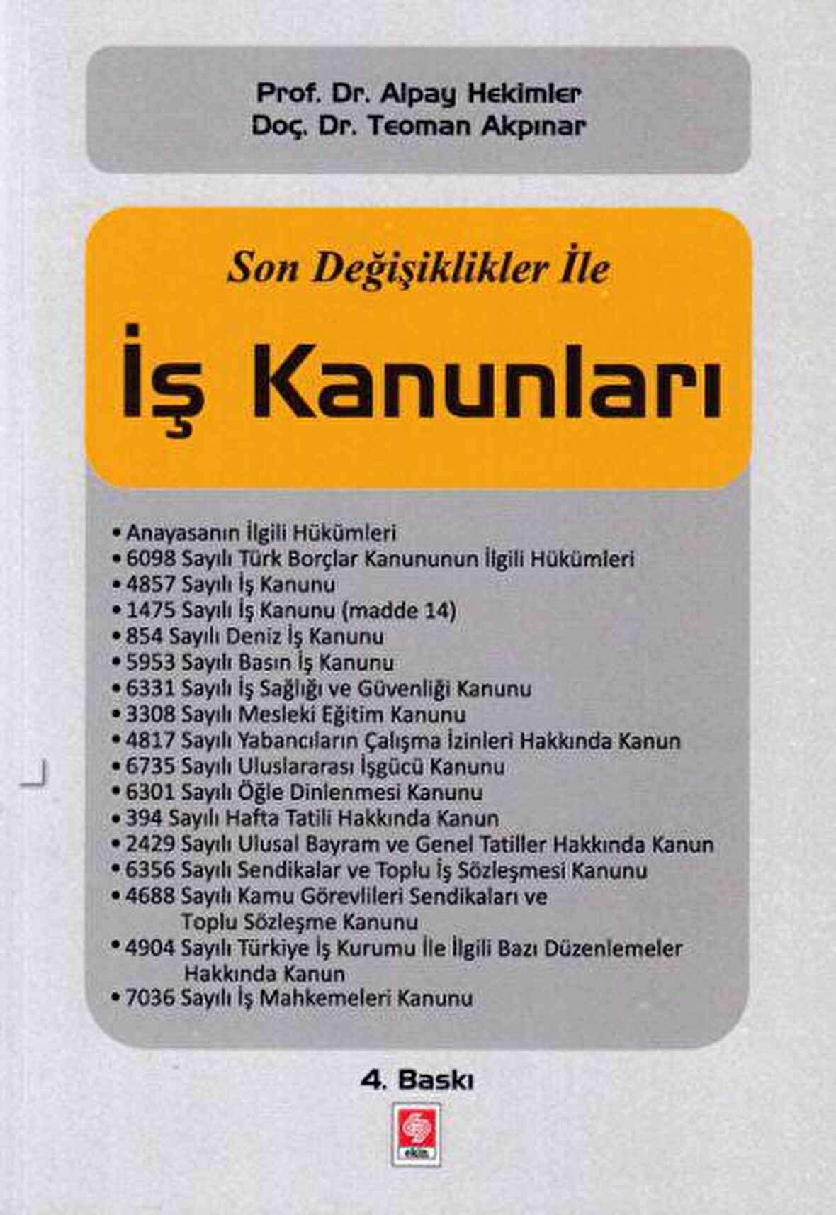 Son Değişiklikler ile İş Kanunları