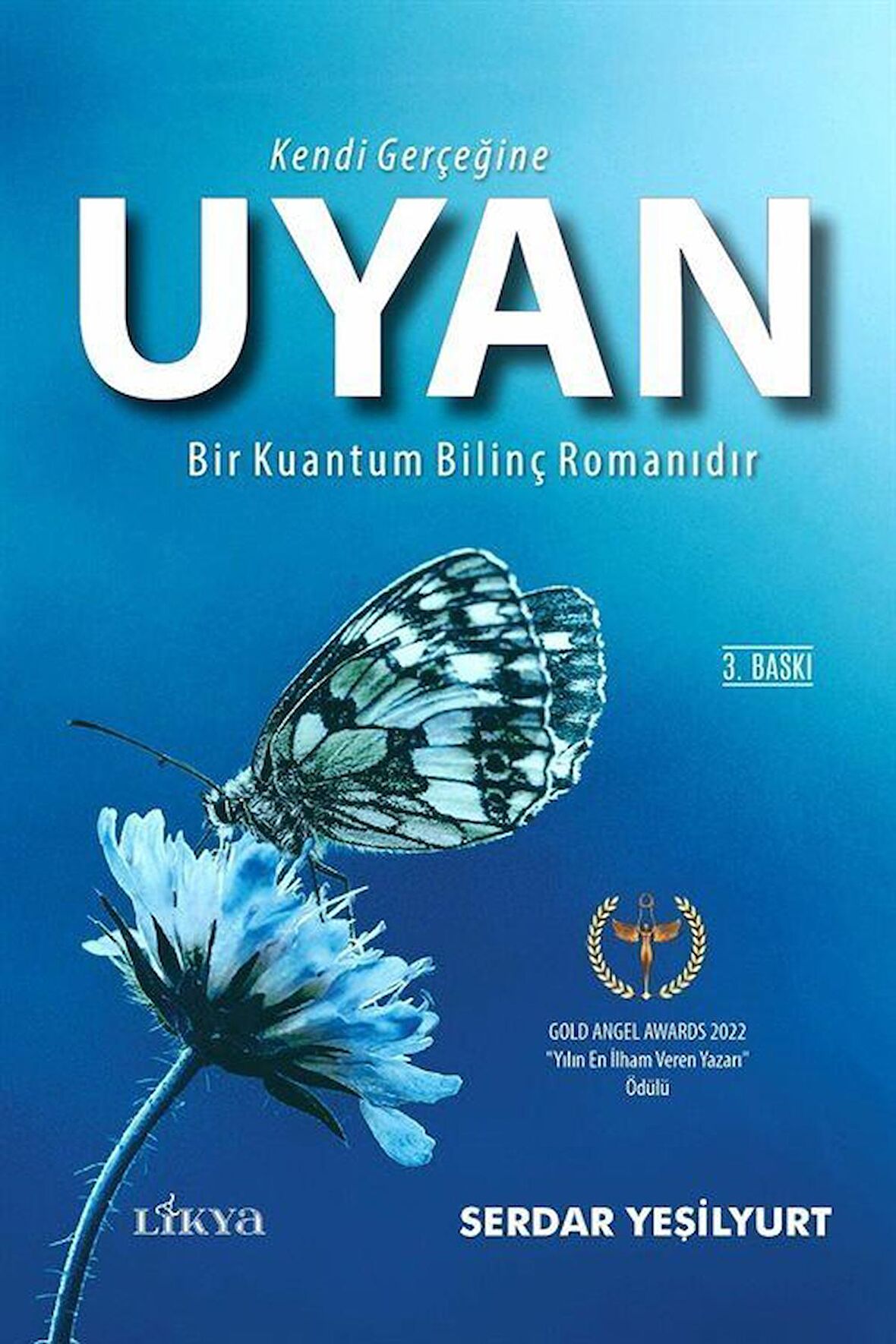 Kendi Gerçeğine Uyan! / Serdar Yeşilyurt